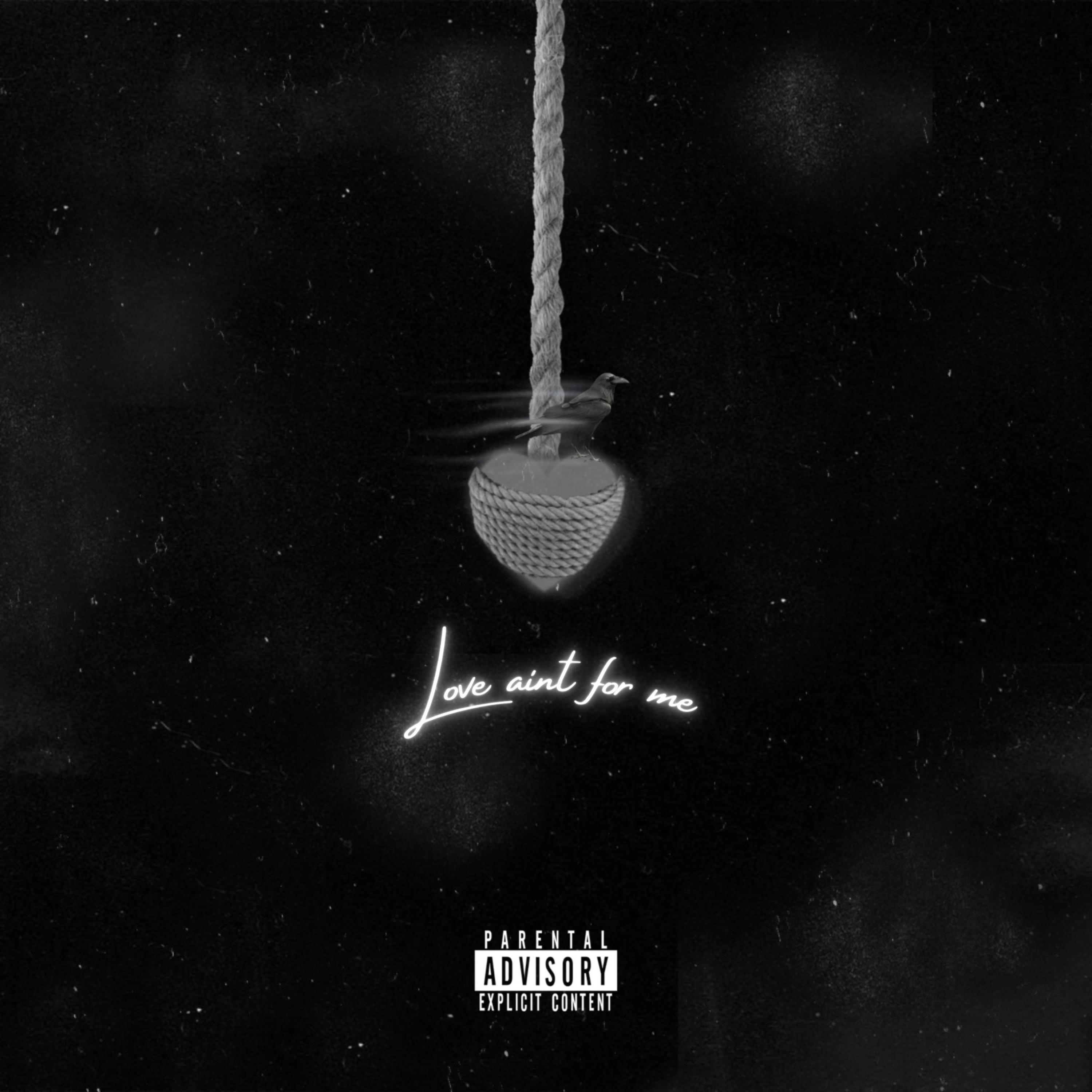 Love Aint For Me artwork