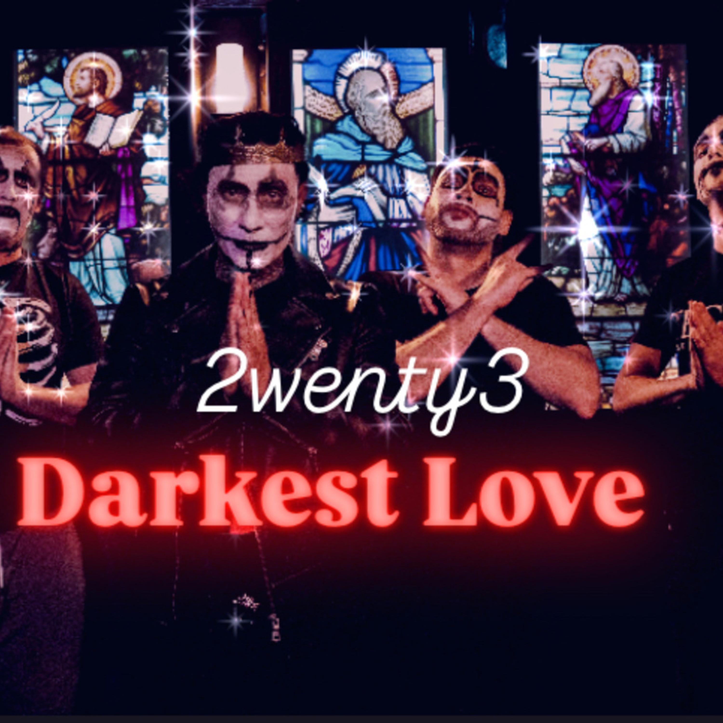 Darkest love by 2WENTY3 cover art