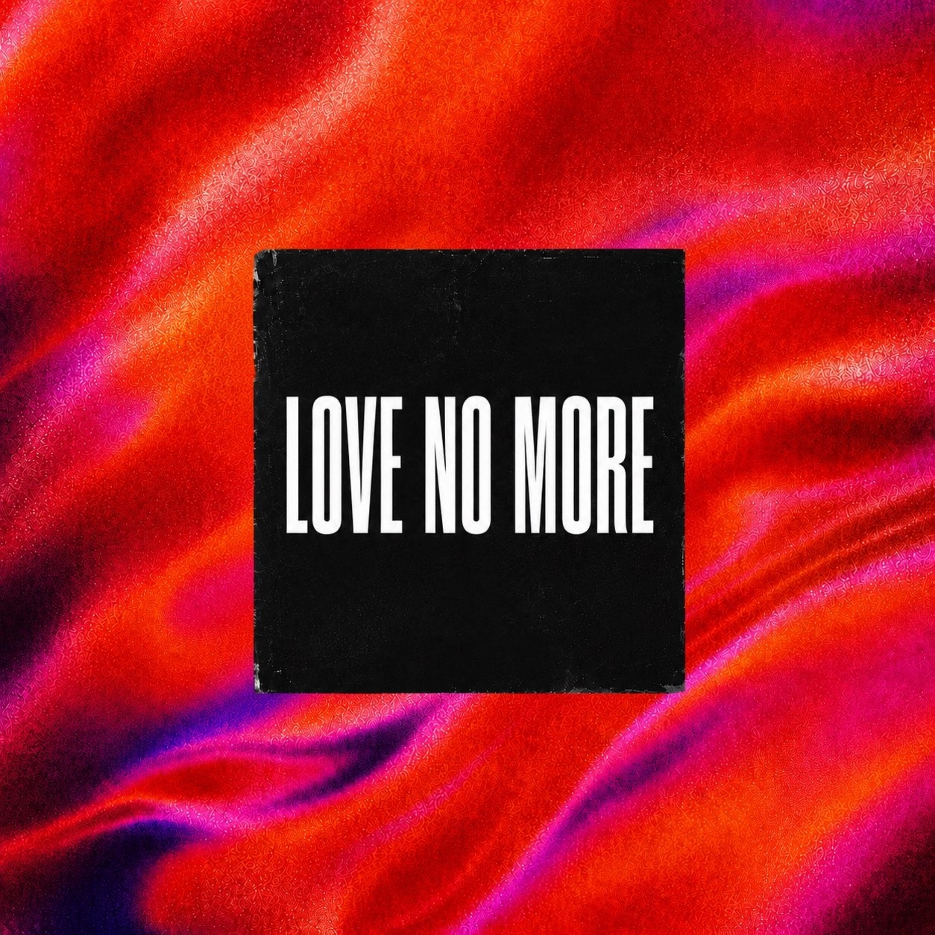 LOVE NO MORE by Anthony D’Antonio cover art