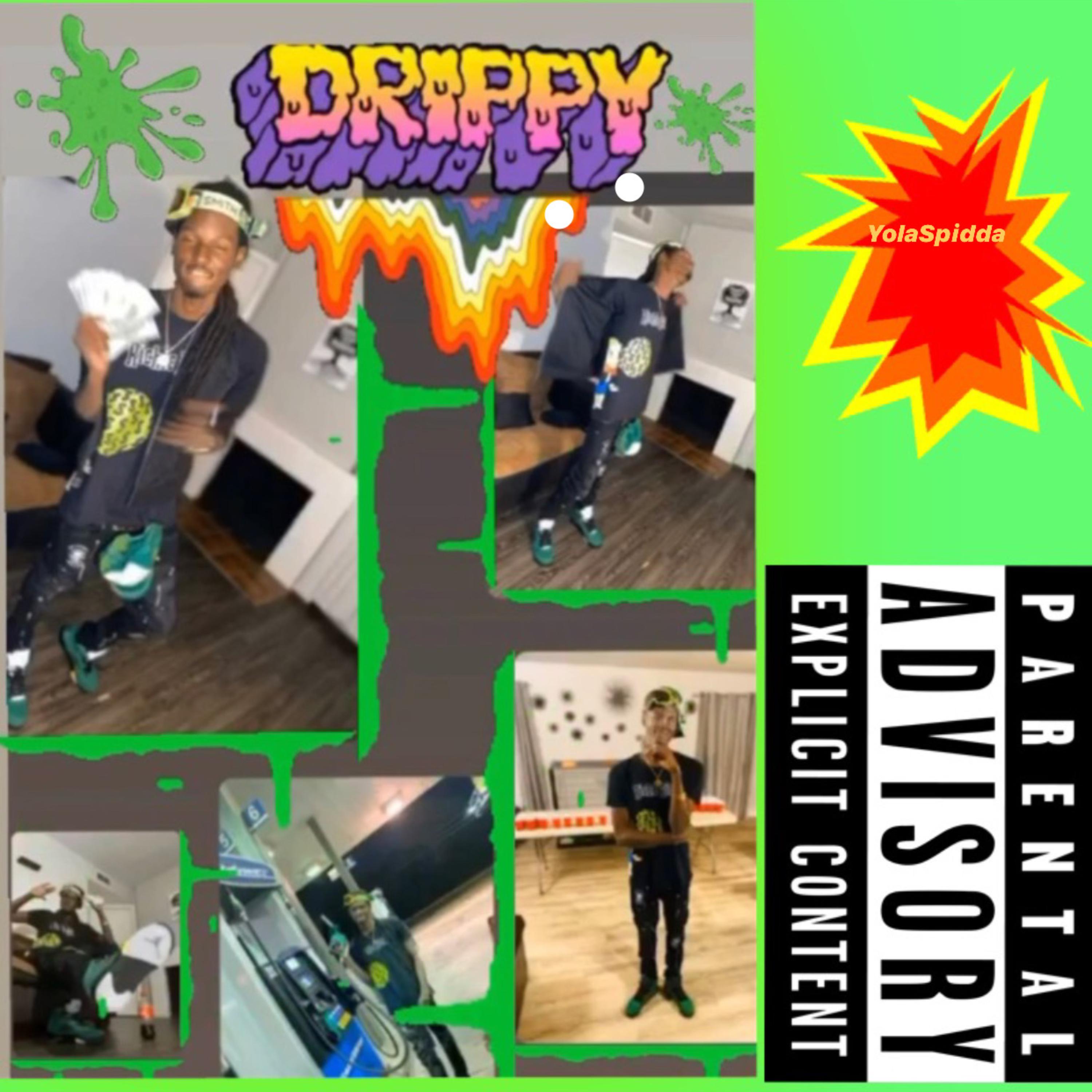 Drippy by YolaSpidda cover art
