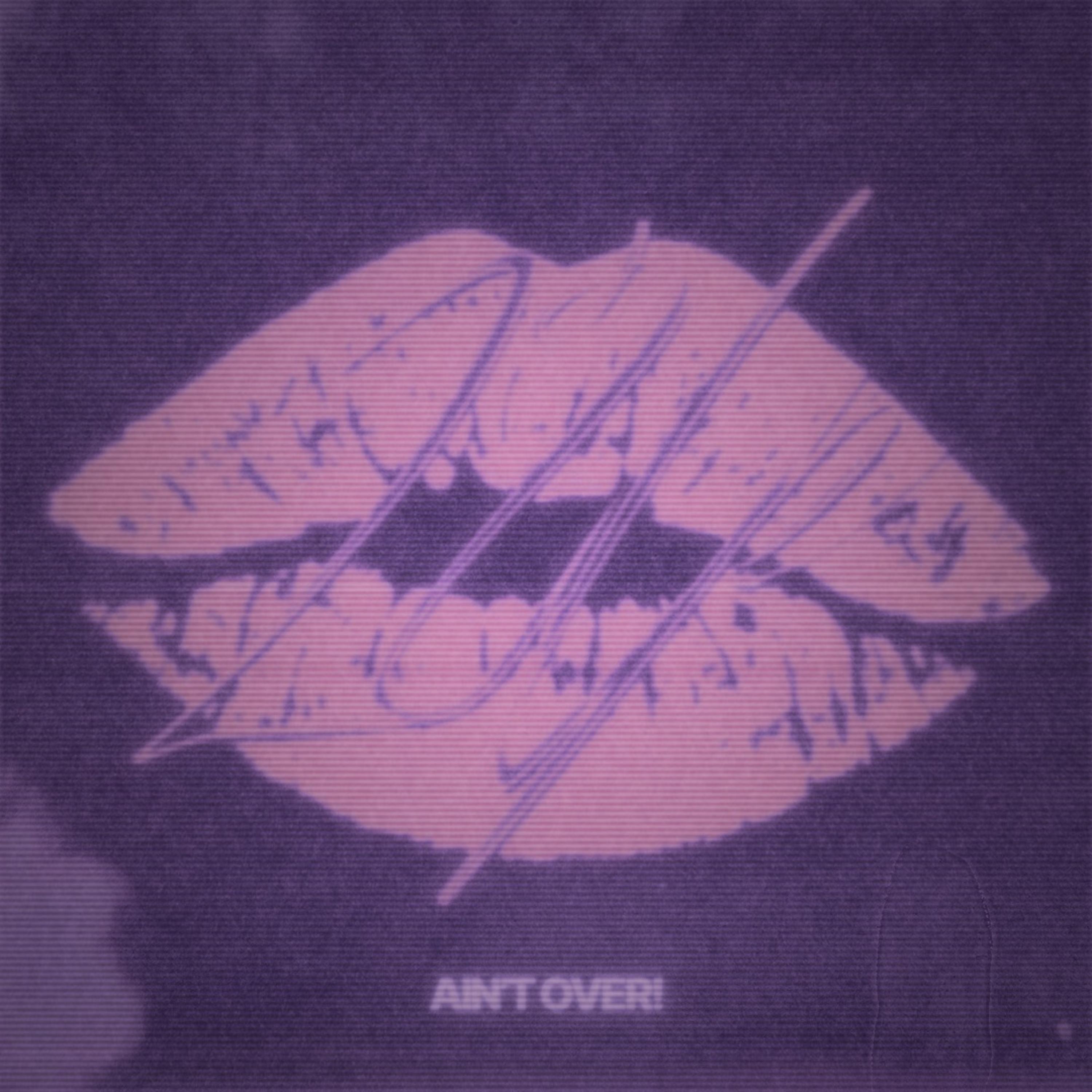 AIN’T OVER! artwork