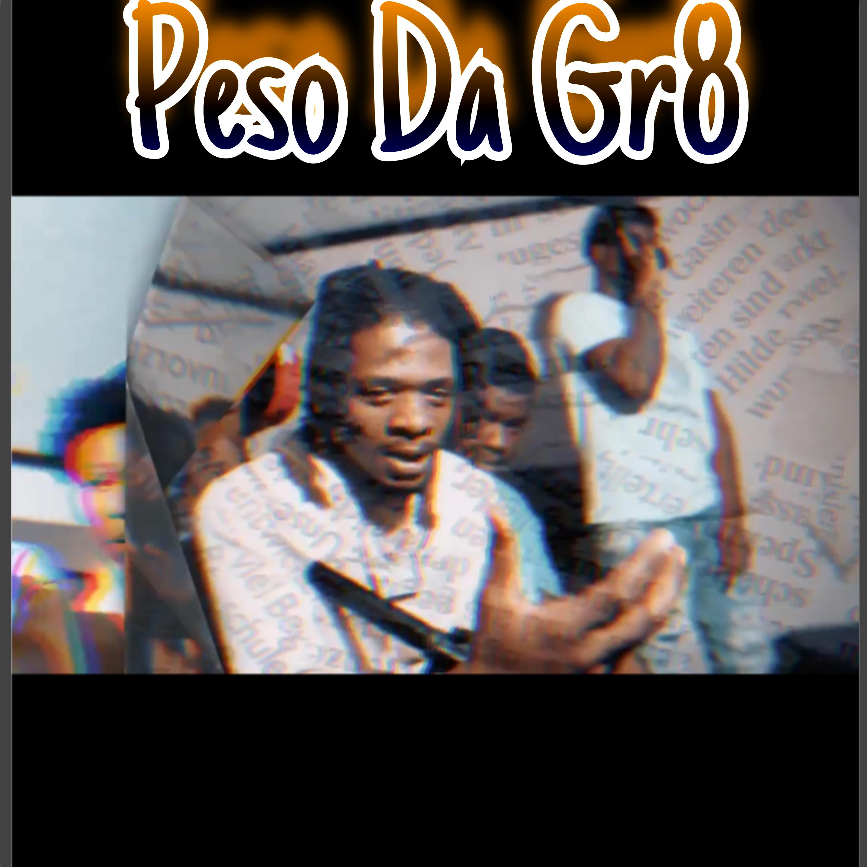 Peso Da Gr8 artwork