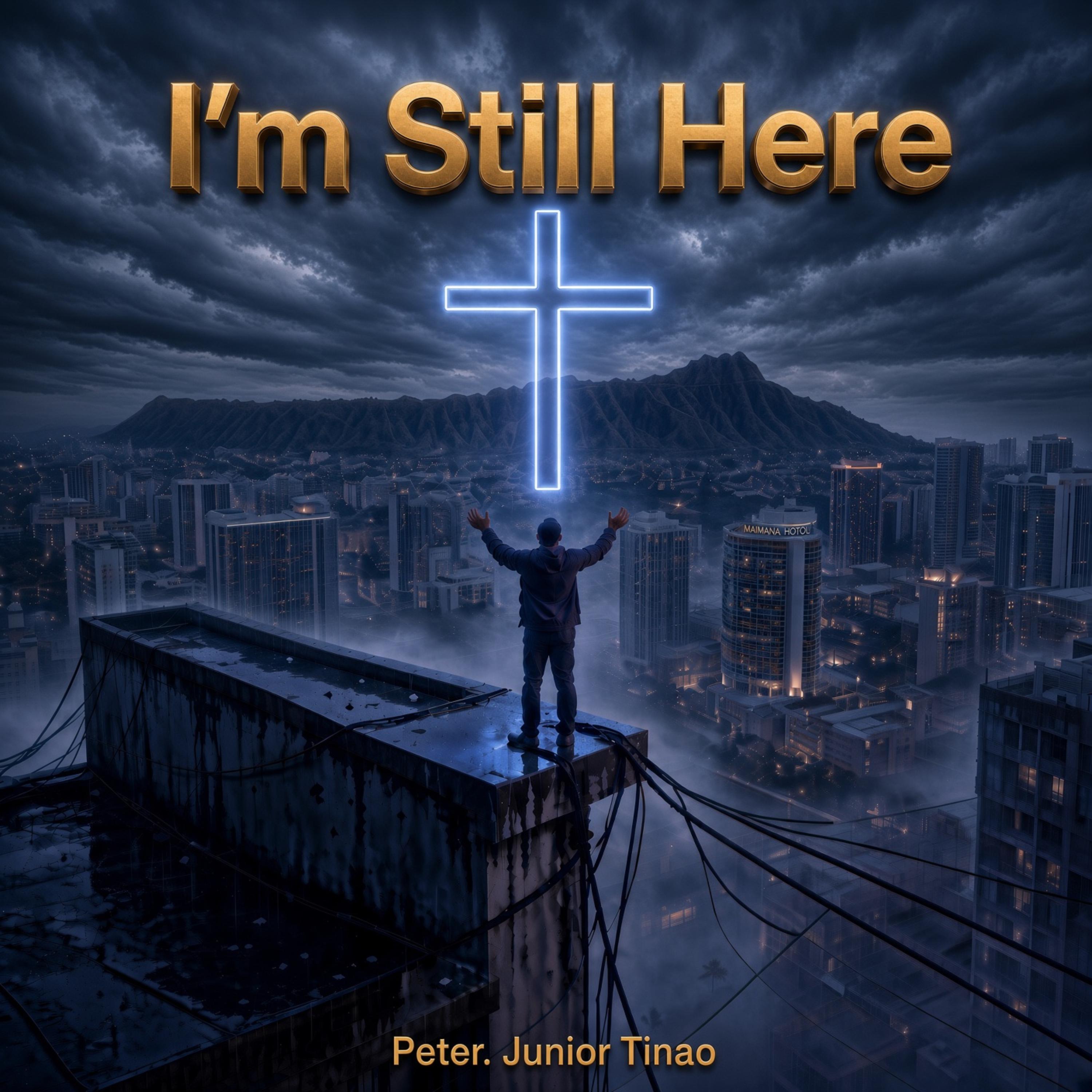 I'm Still Here by Peter Junior Tinao cover art