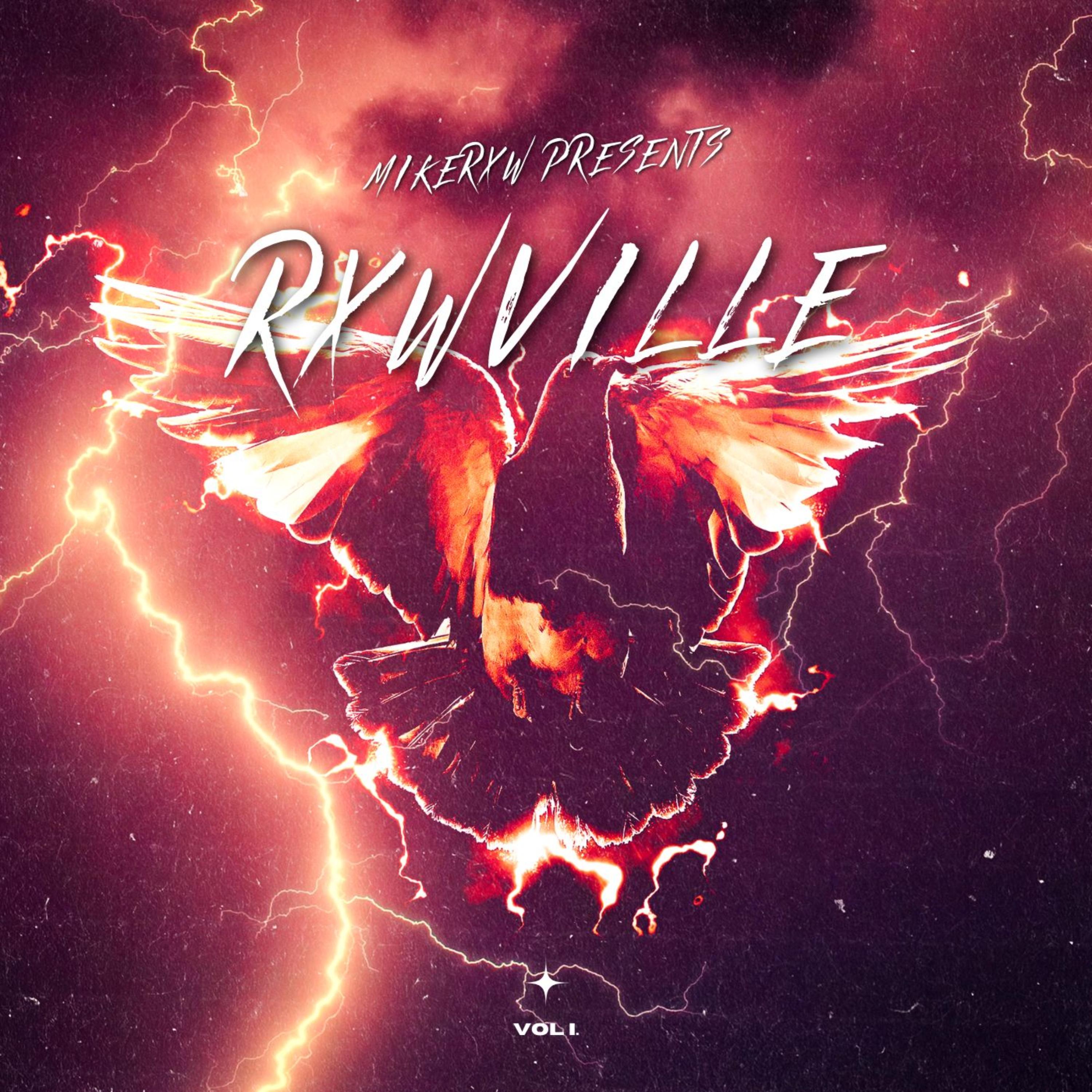 RXWVILLE VOL I. by MIKERXW cover art
