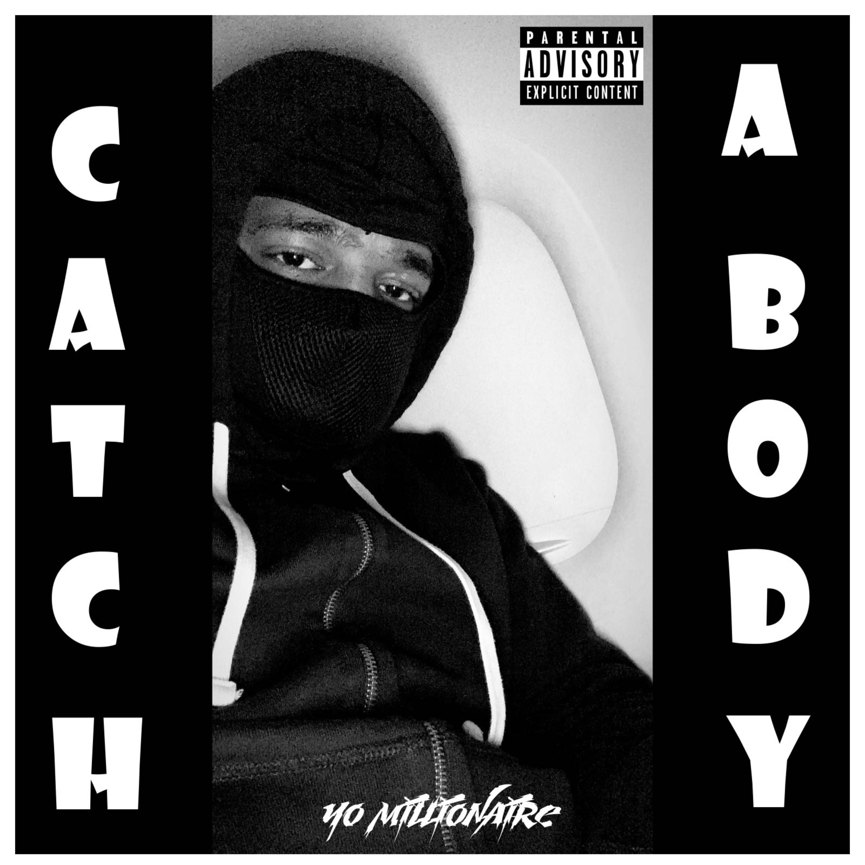 Catch a body by Yo Millionaire cover art