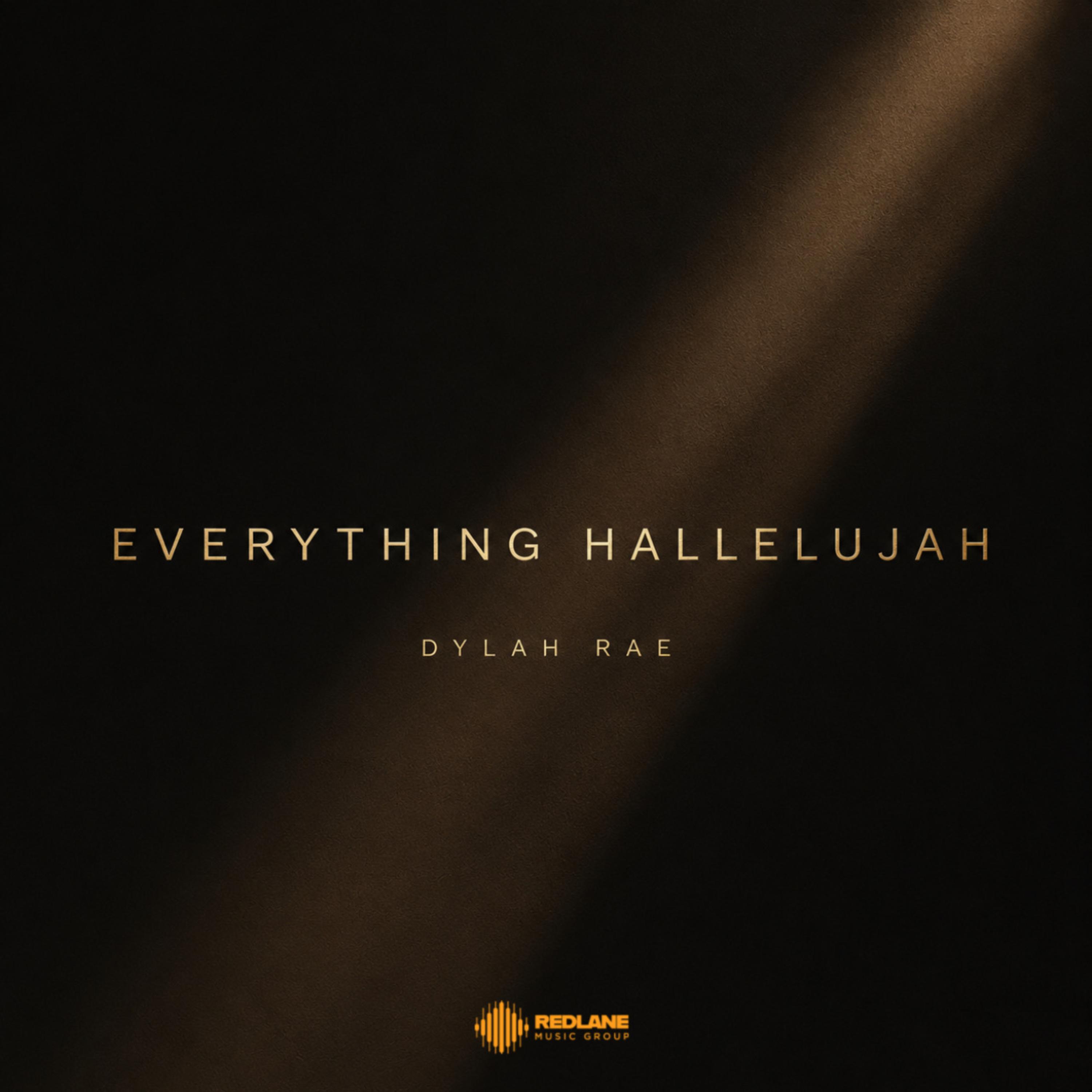 Everything Hallelujah by Dylah Rae cover art