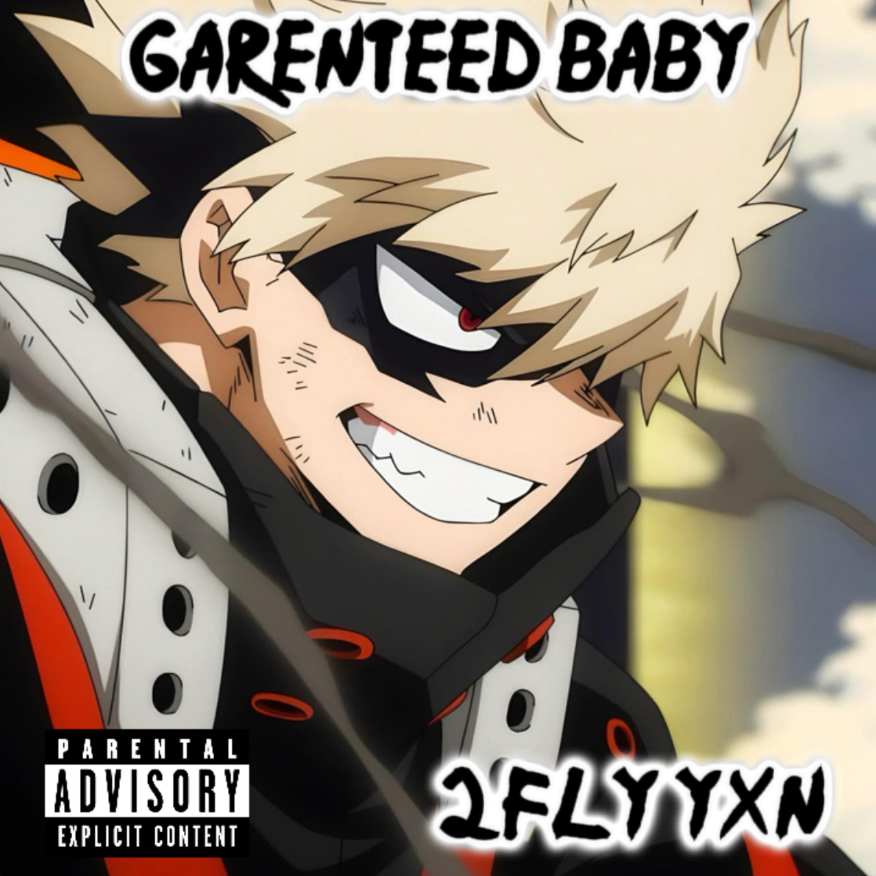 Garenteed Baby artwork