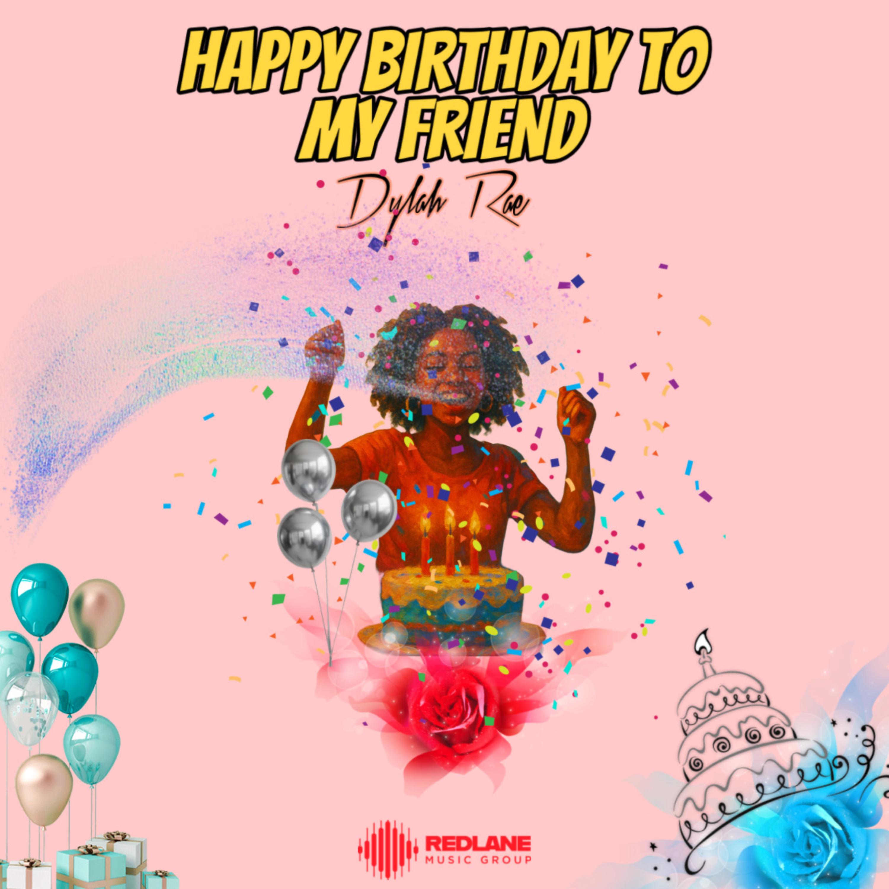 Happy Birthday To My Friend artwork