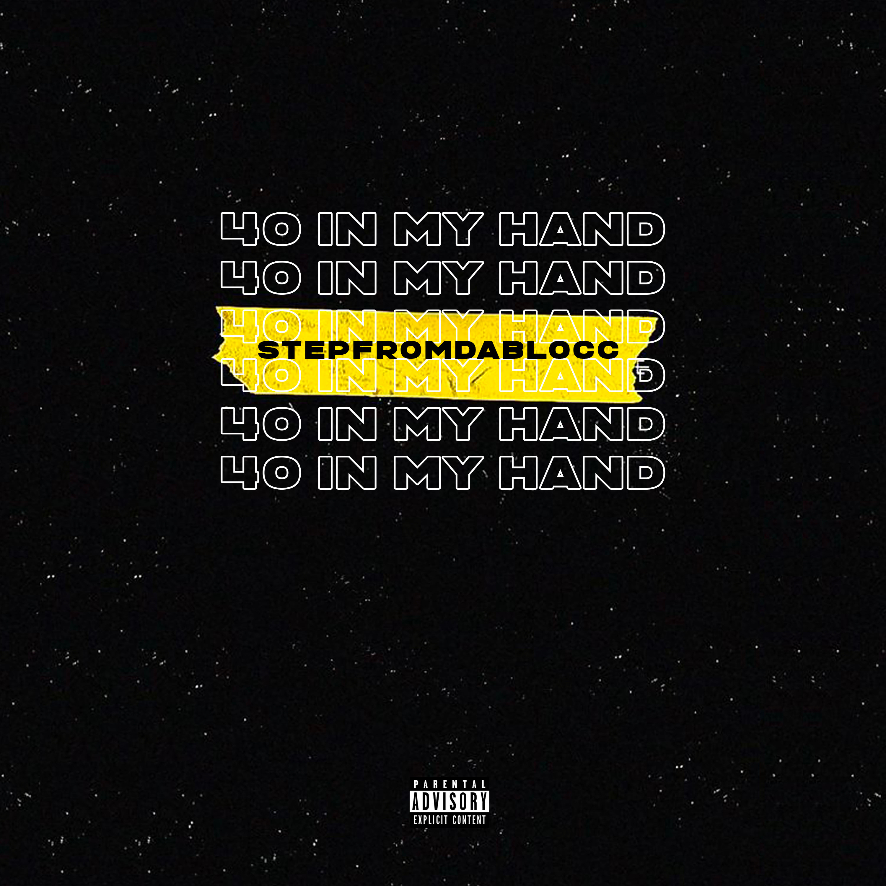 40 In My Hand by StepFromDaBlocc cover art