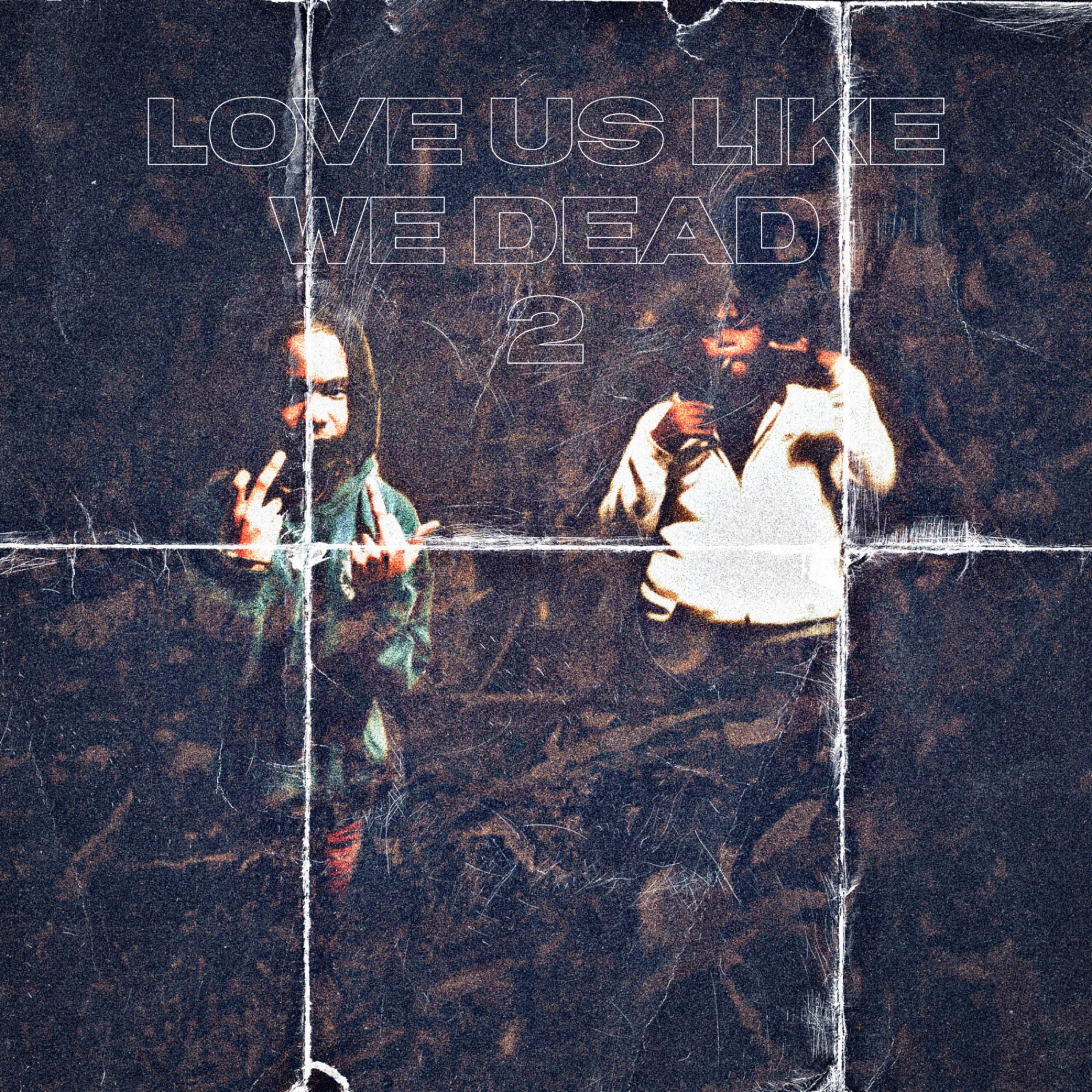 LOVE US LIKE WE DEAD 2 artwork