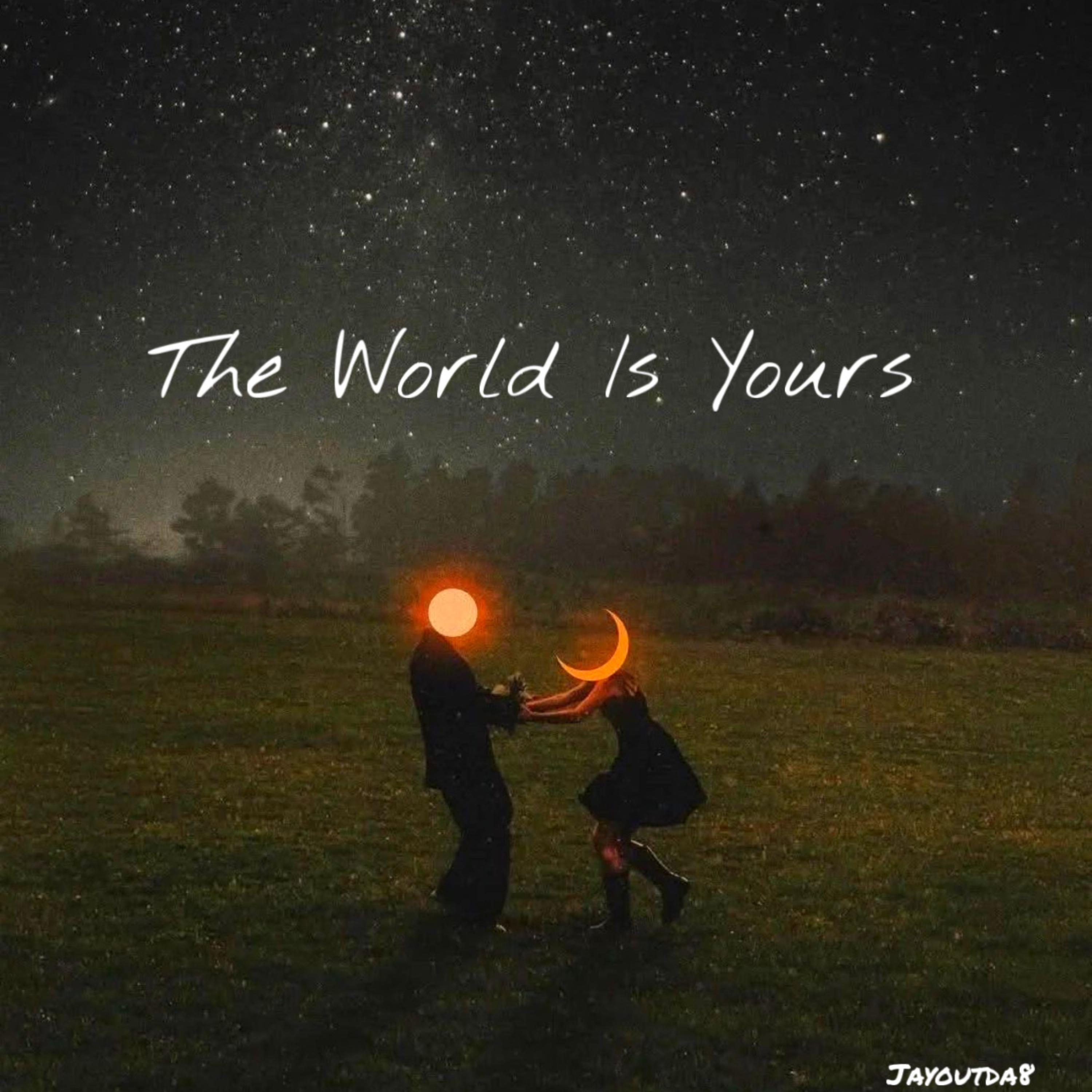 The World Is Yours artwork