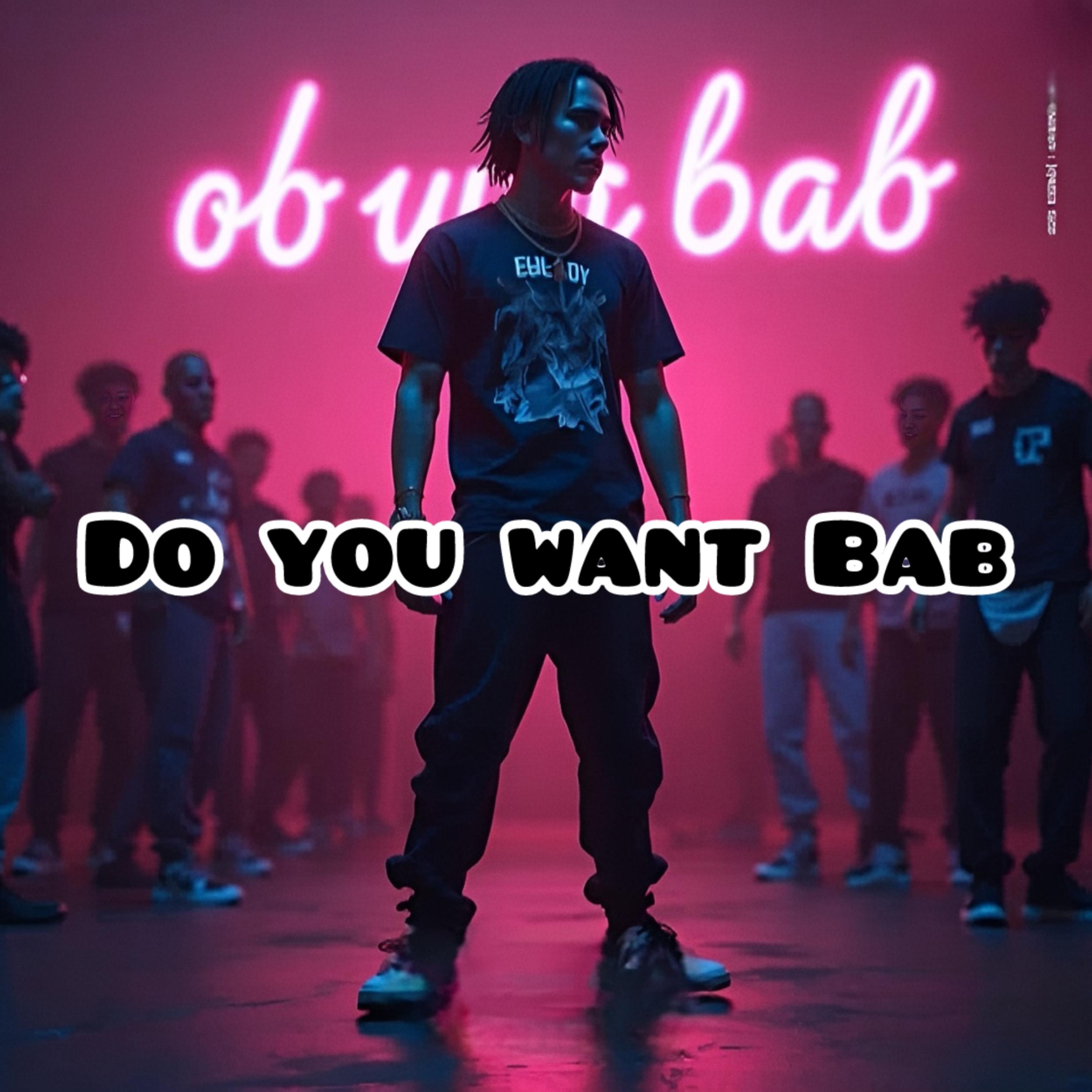 Do You Want Bab artwork