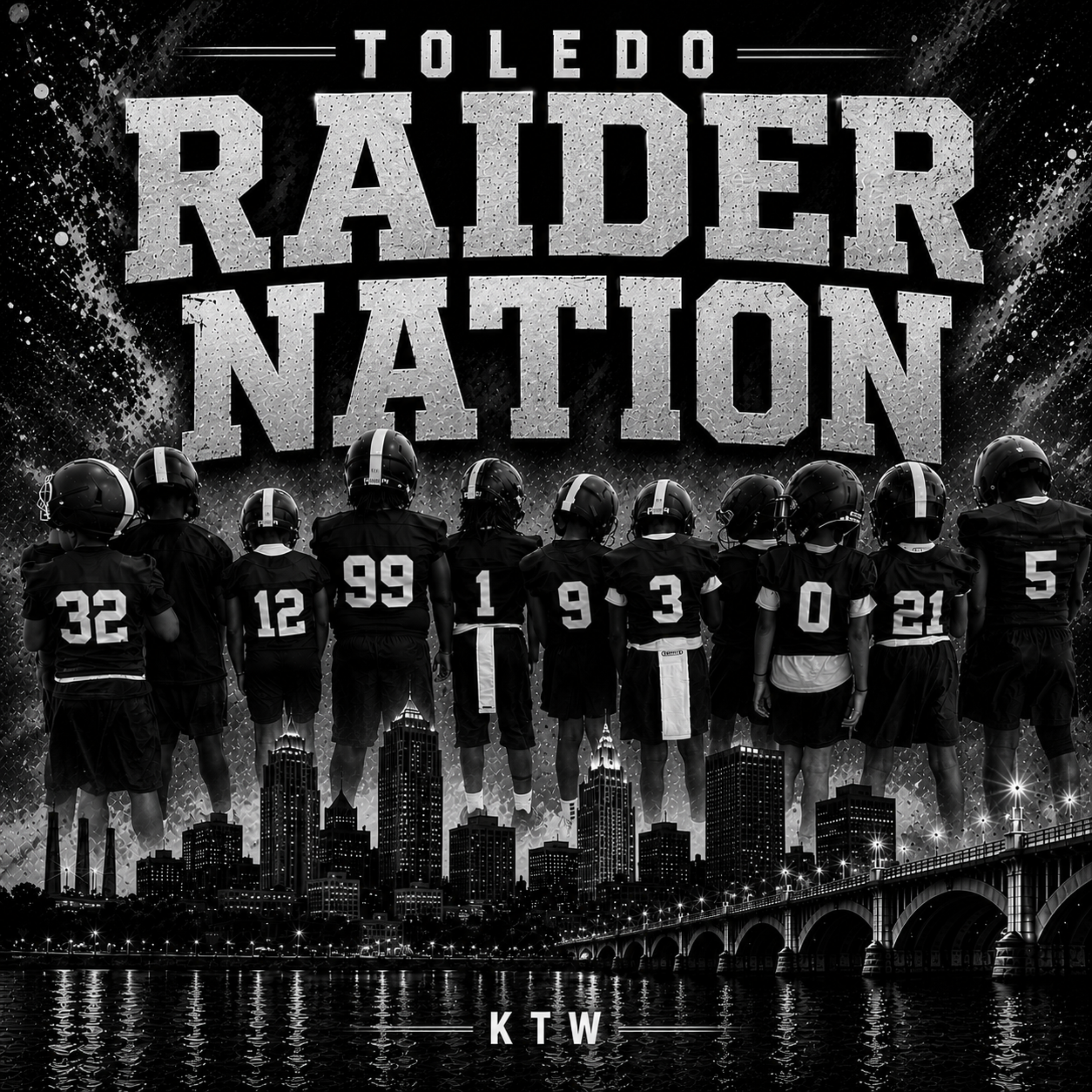 Toledo Raider Nation by KTW cover art