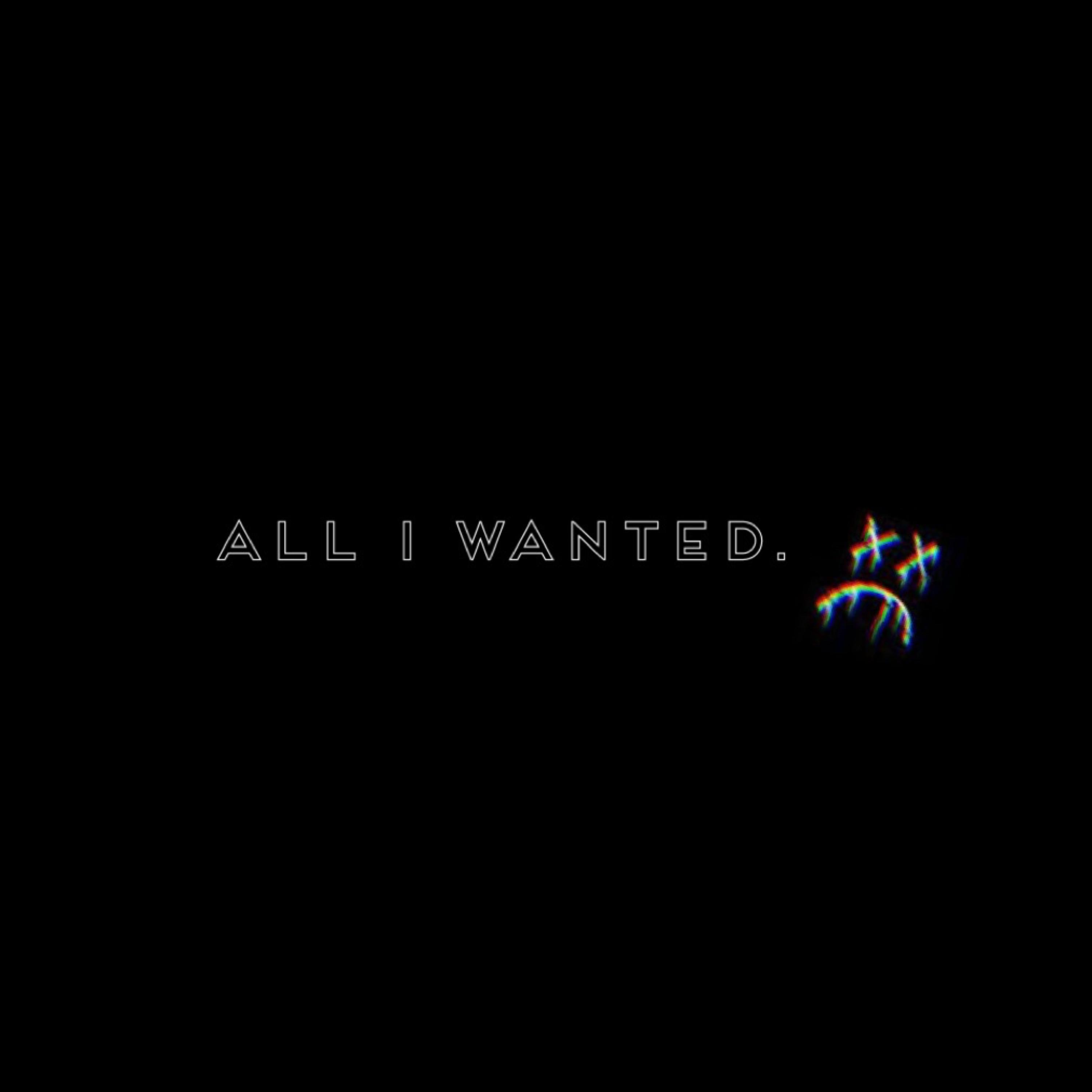 All I Wanted. artwork