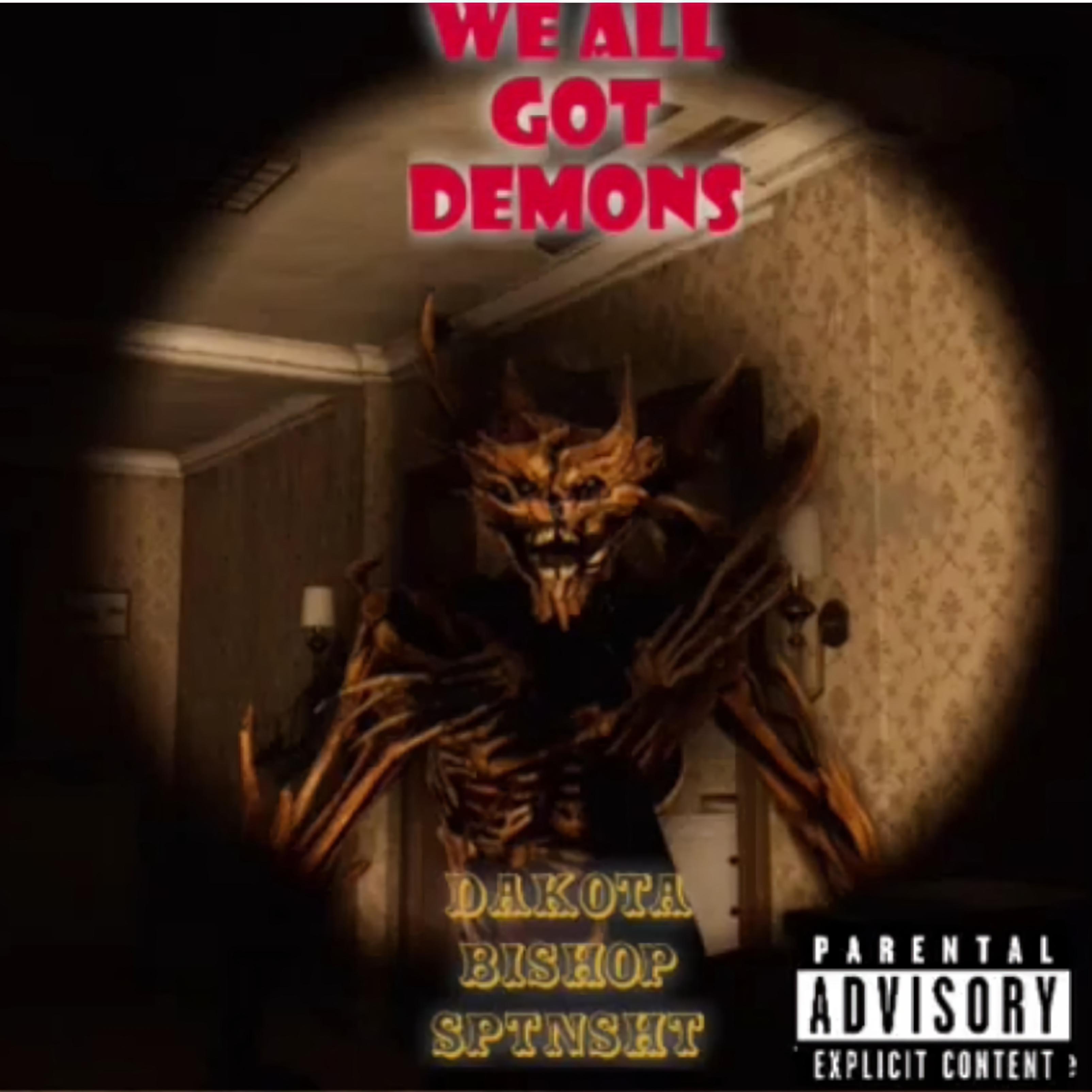 We All Got Demons by Dakota Bishop cover art