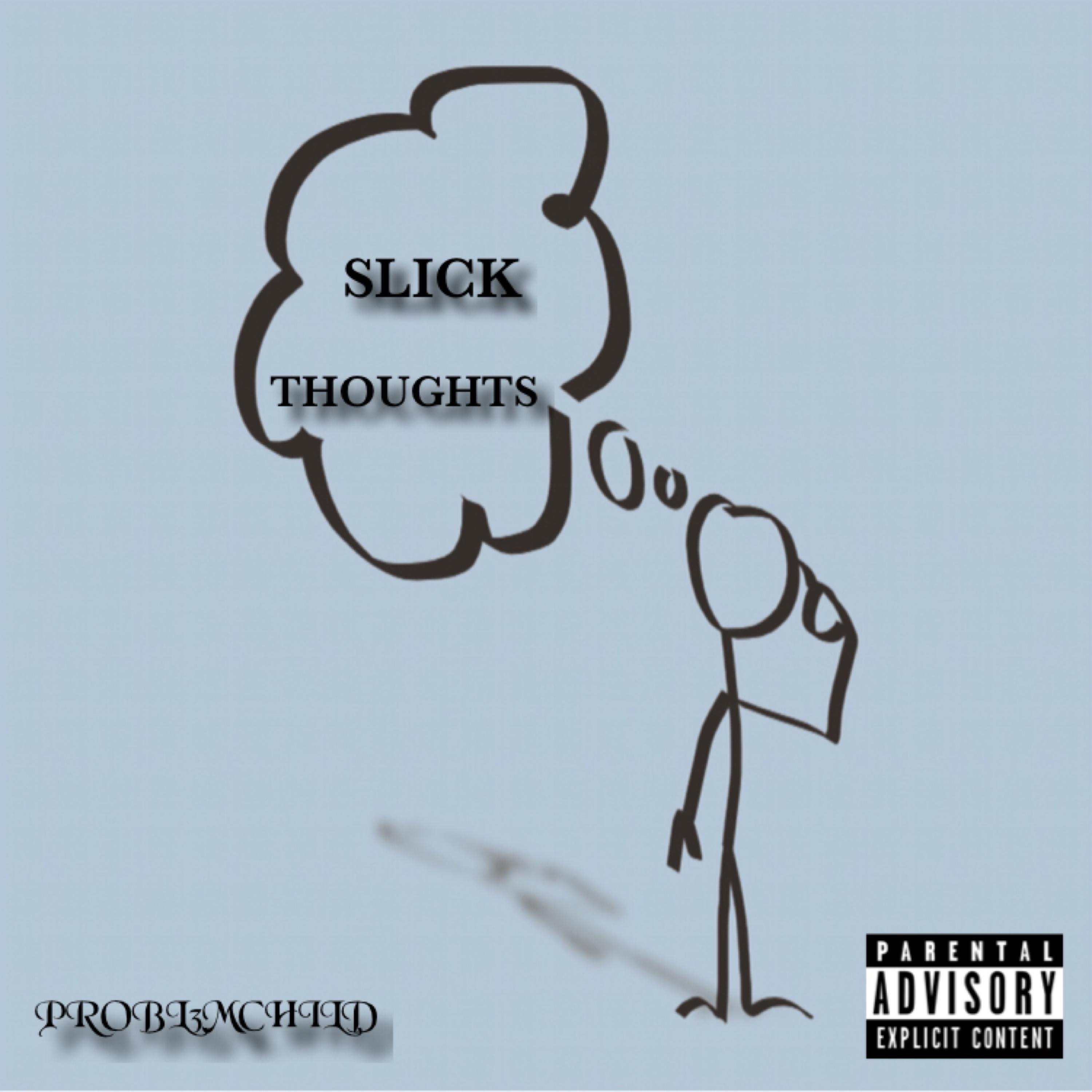 Slick Thoughts artwork