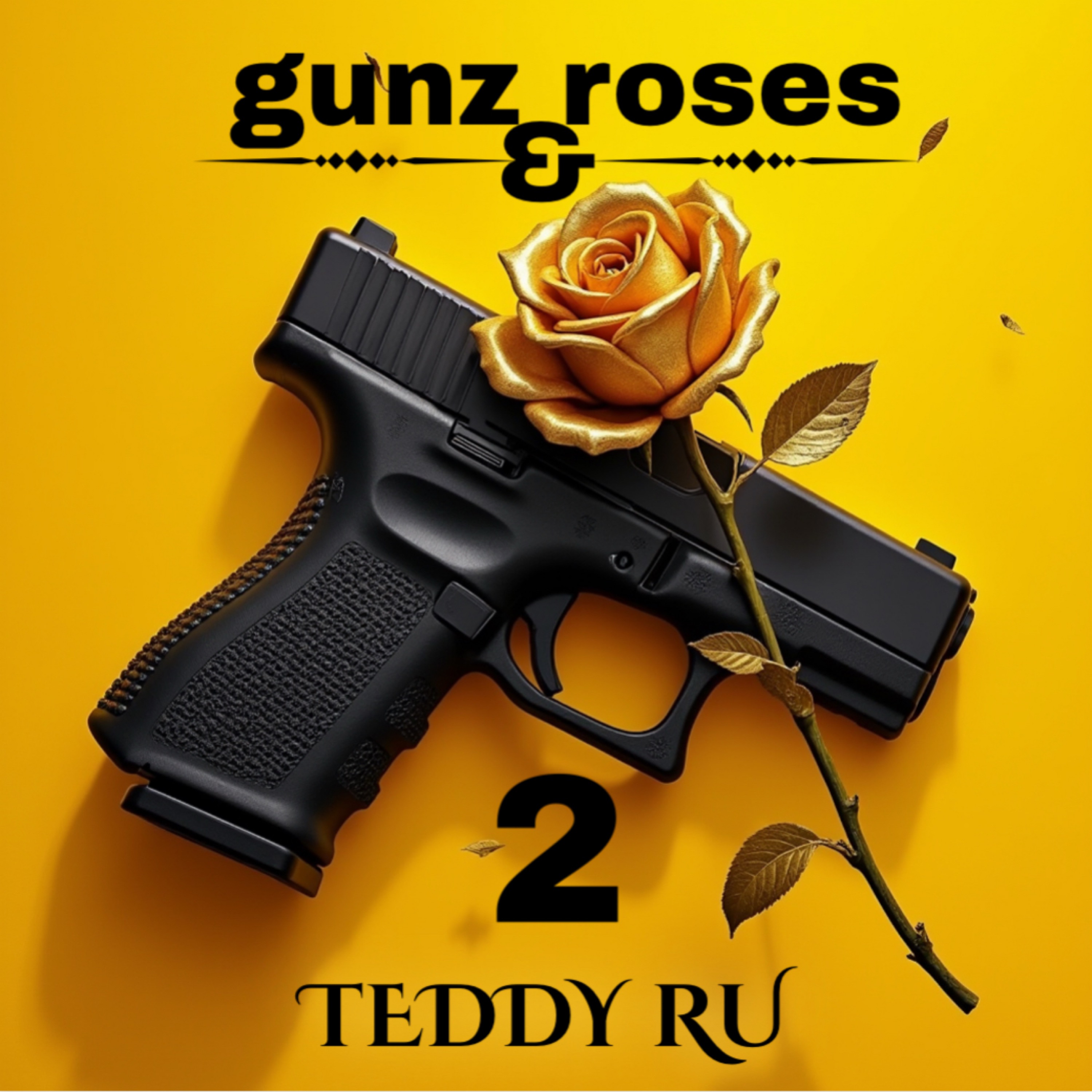 Gunz & Roses by Teddy Ru cover art