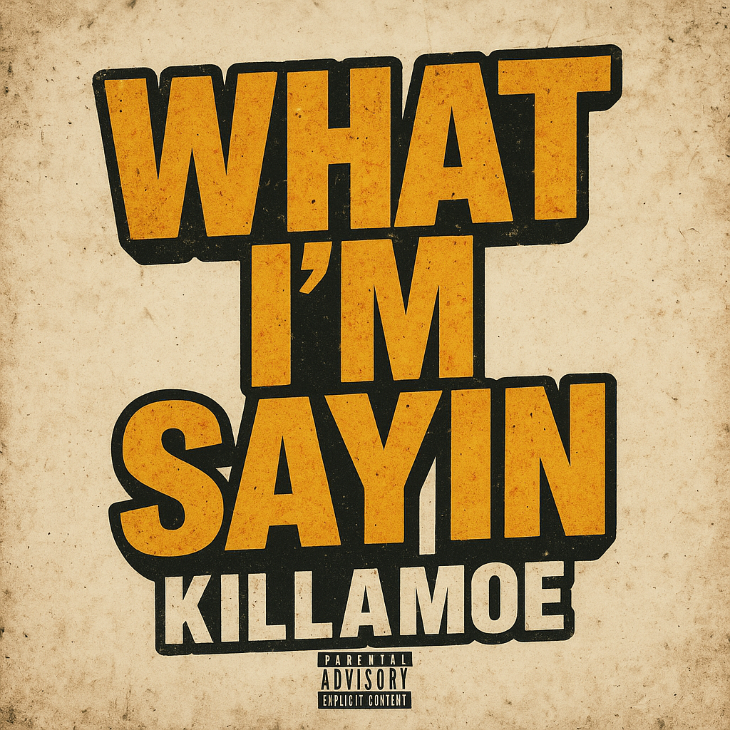 What I’m Sayin artwork