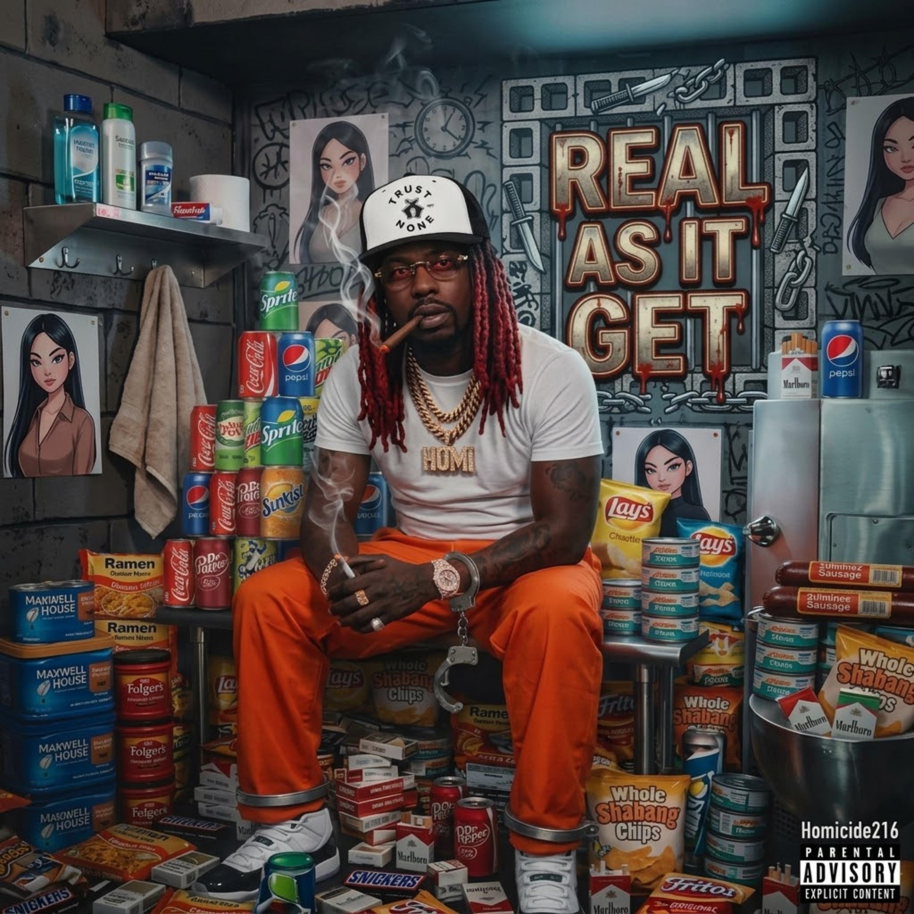 Real As It Get by Homicide216 cover art