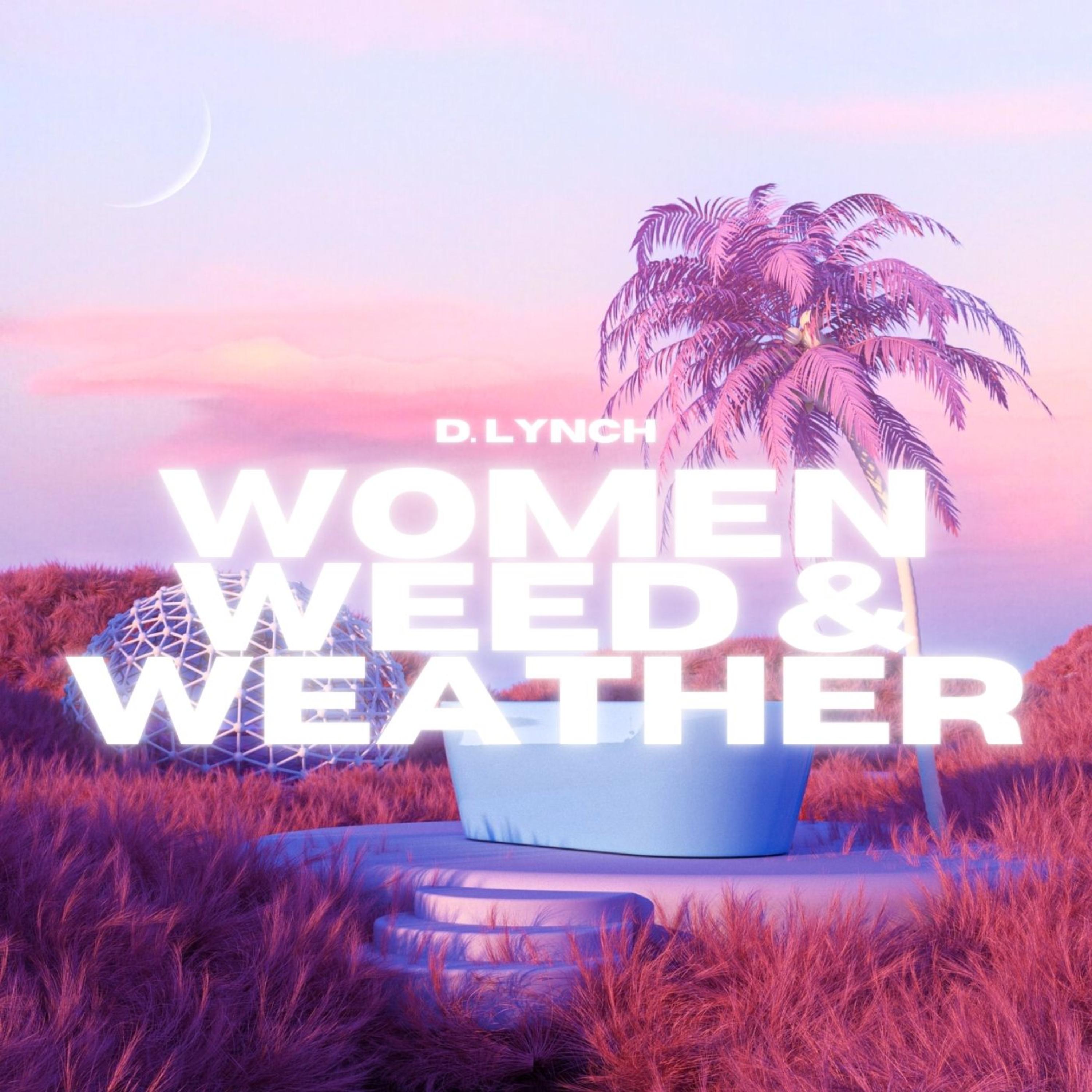 Women, Weed, & Weather artwork