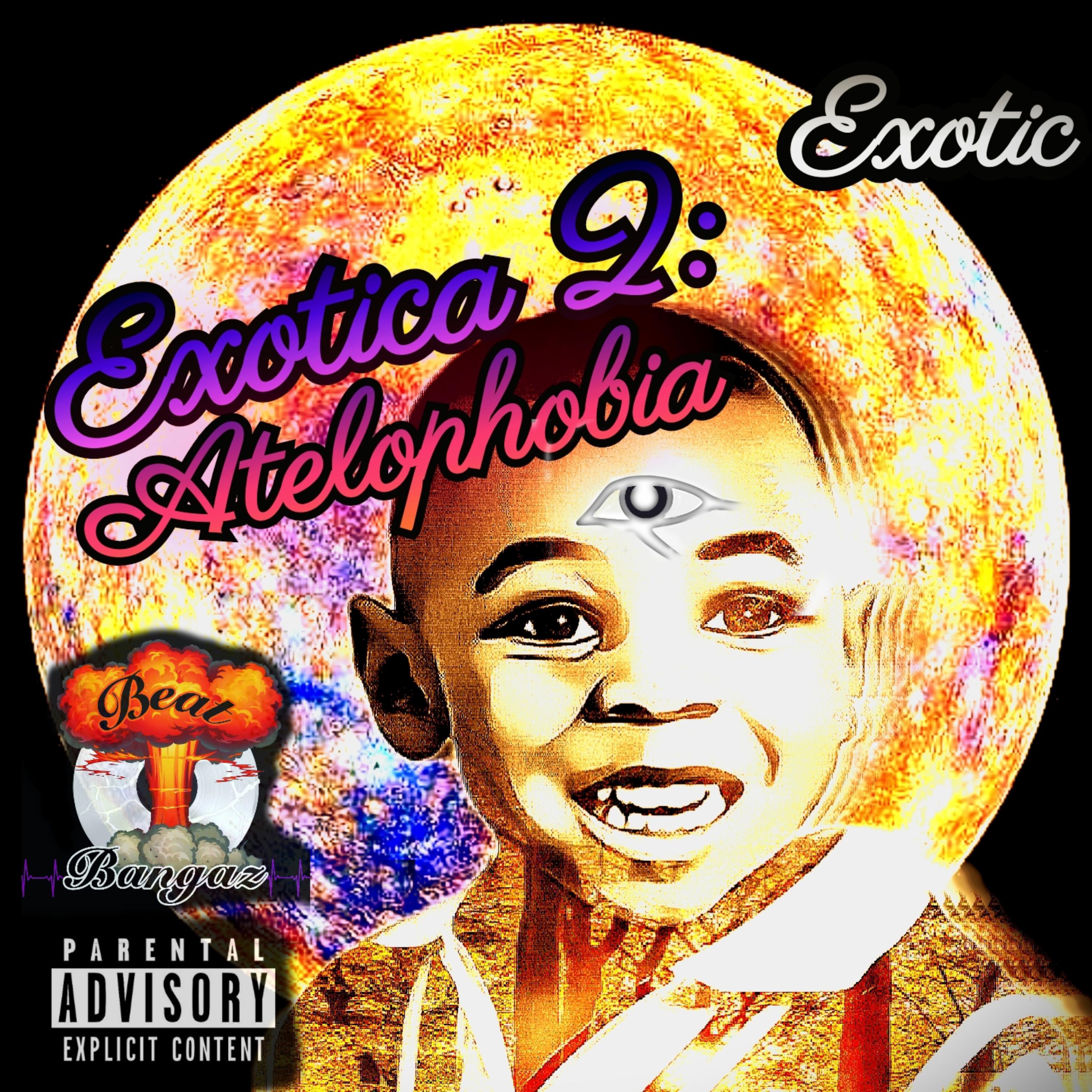 Exotica 2:Atelophobia artwork