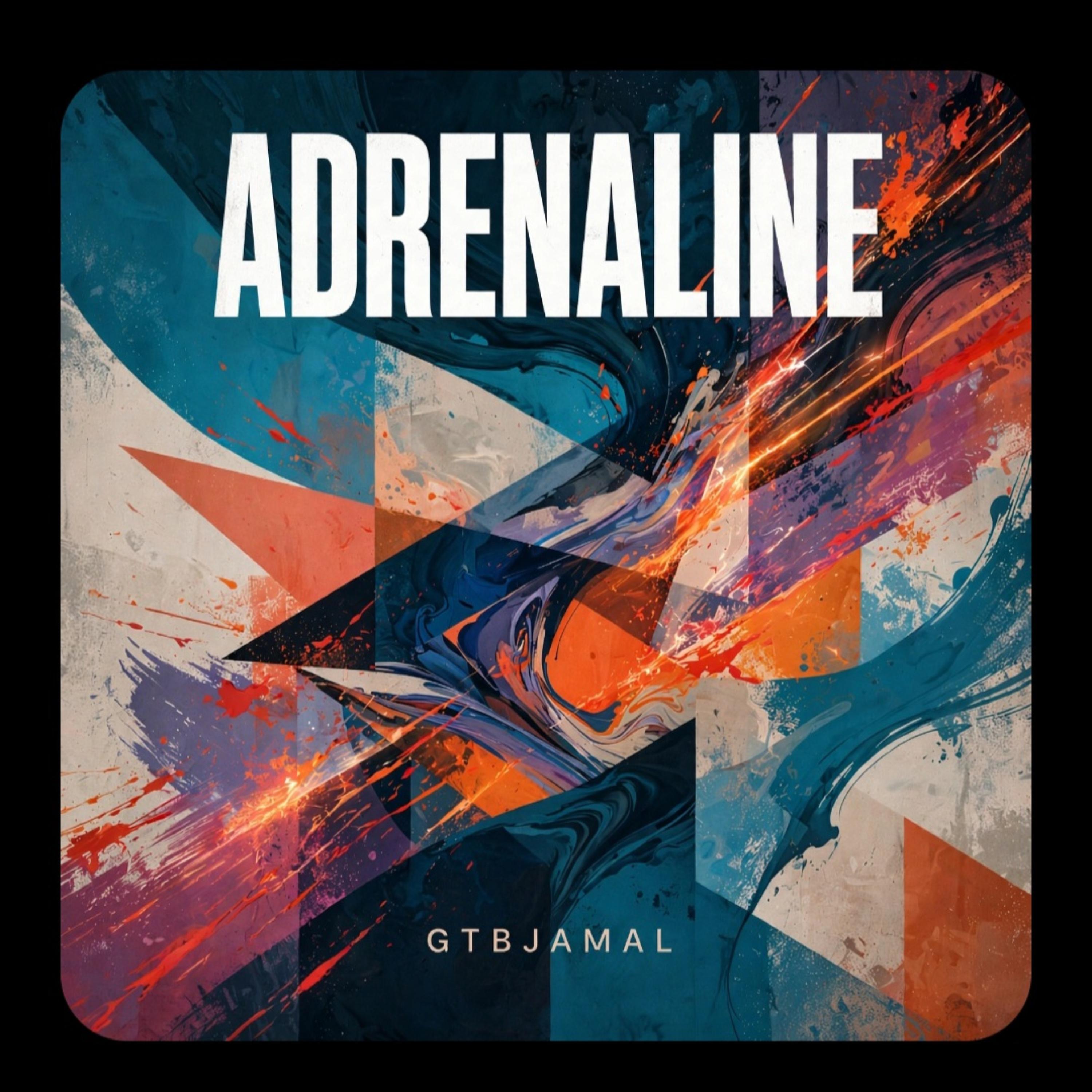 addrenaline by GTBJamal cover art