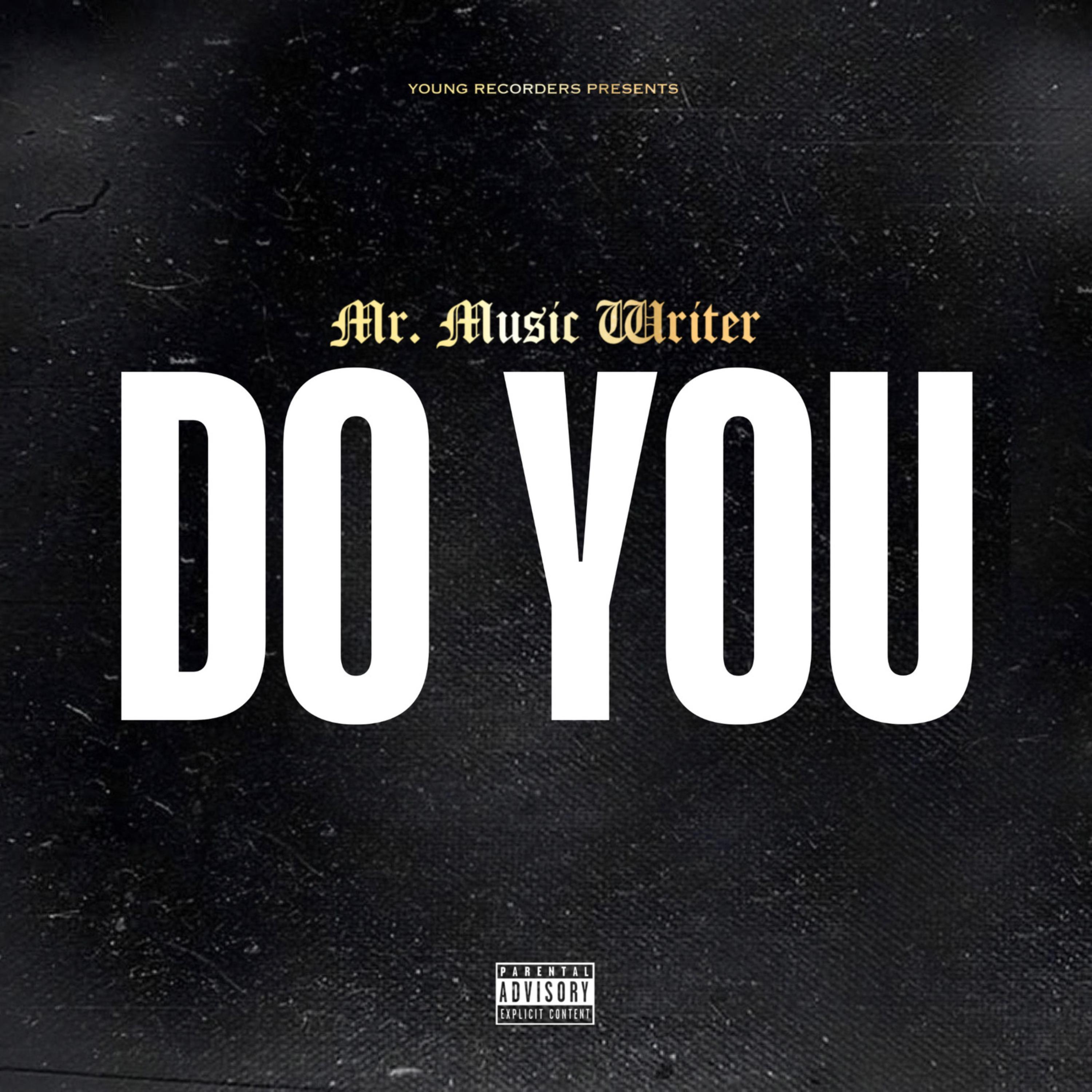 Do You by Mr. Music Writer cover art