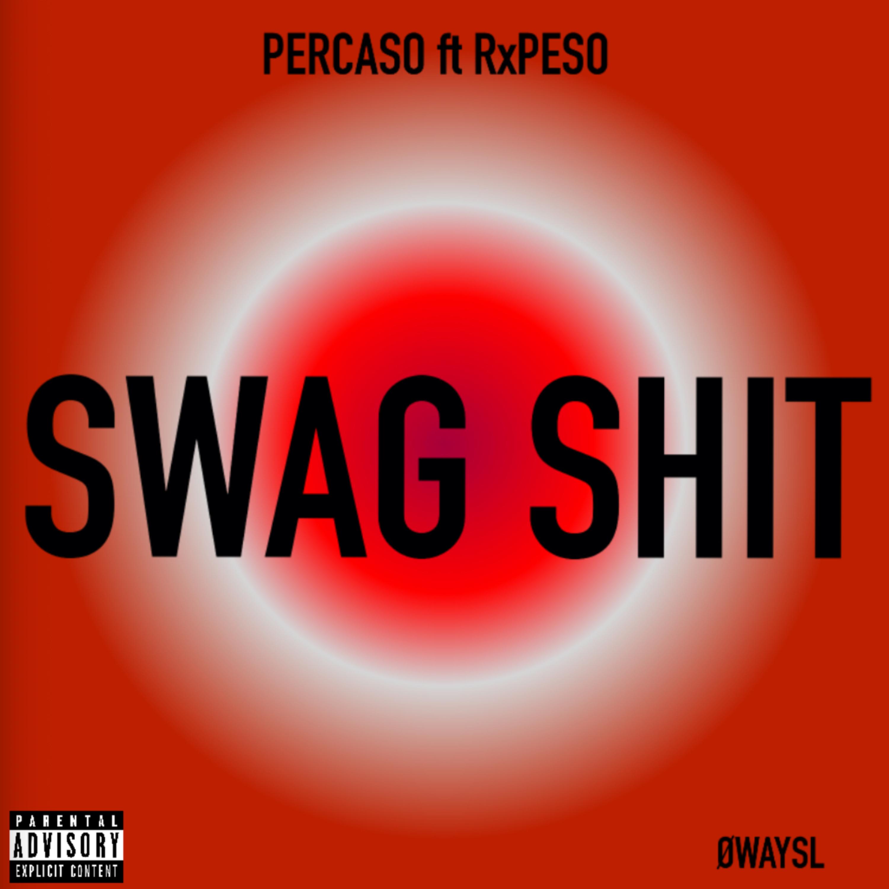 SWAG SHIT by RxPeso cover art