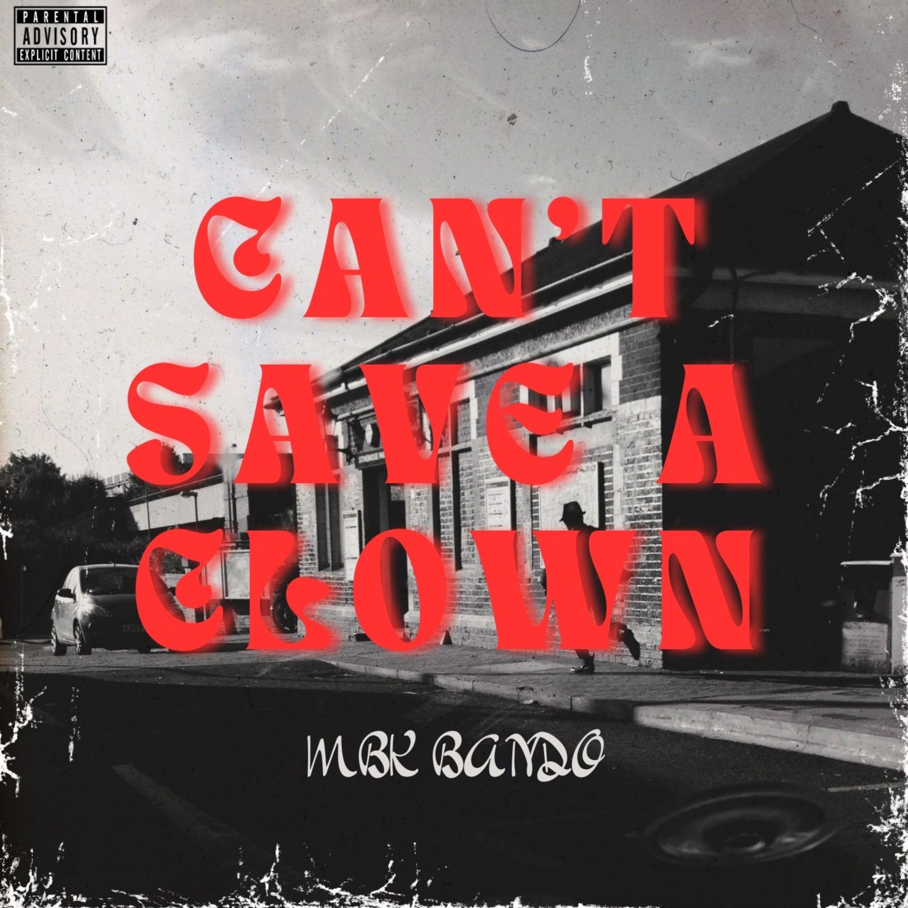 Can’t Save a Clown artwork