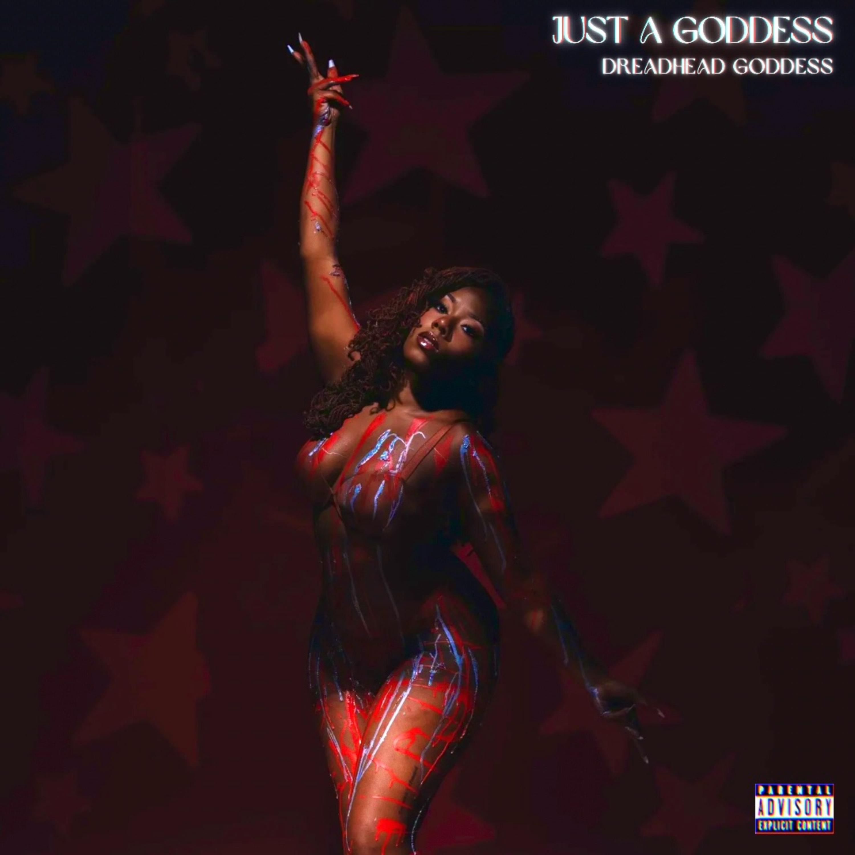 JUST A GODDESS by Dreadhead Goddess cover art