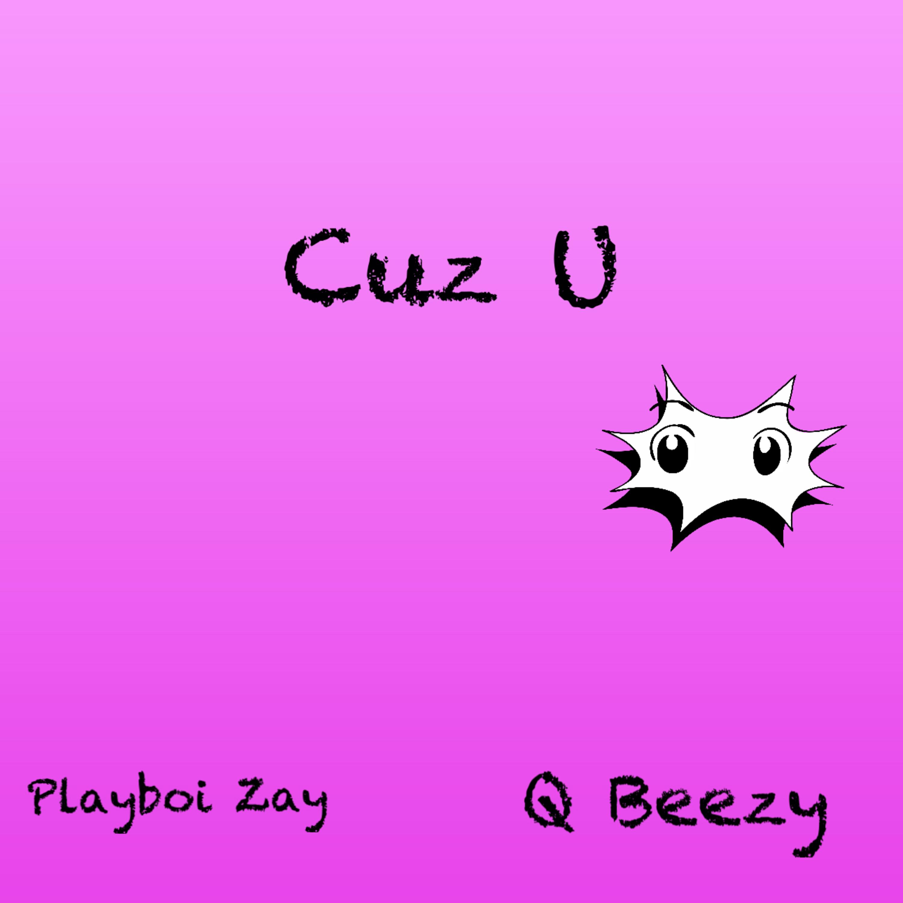 Cuz U artwork