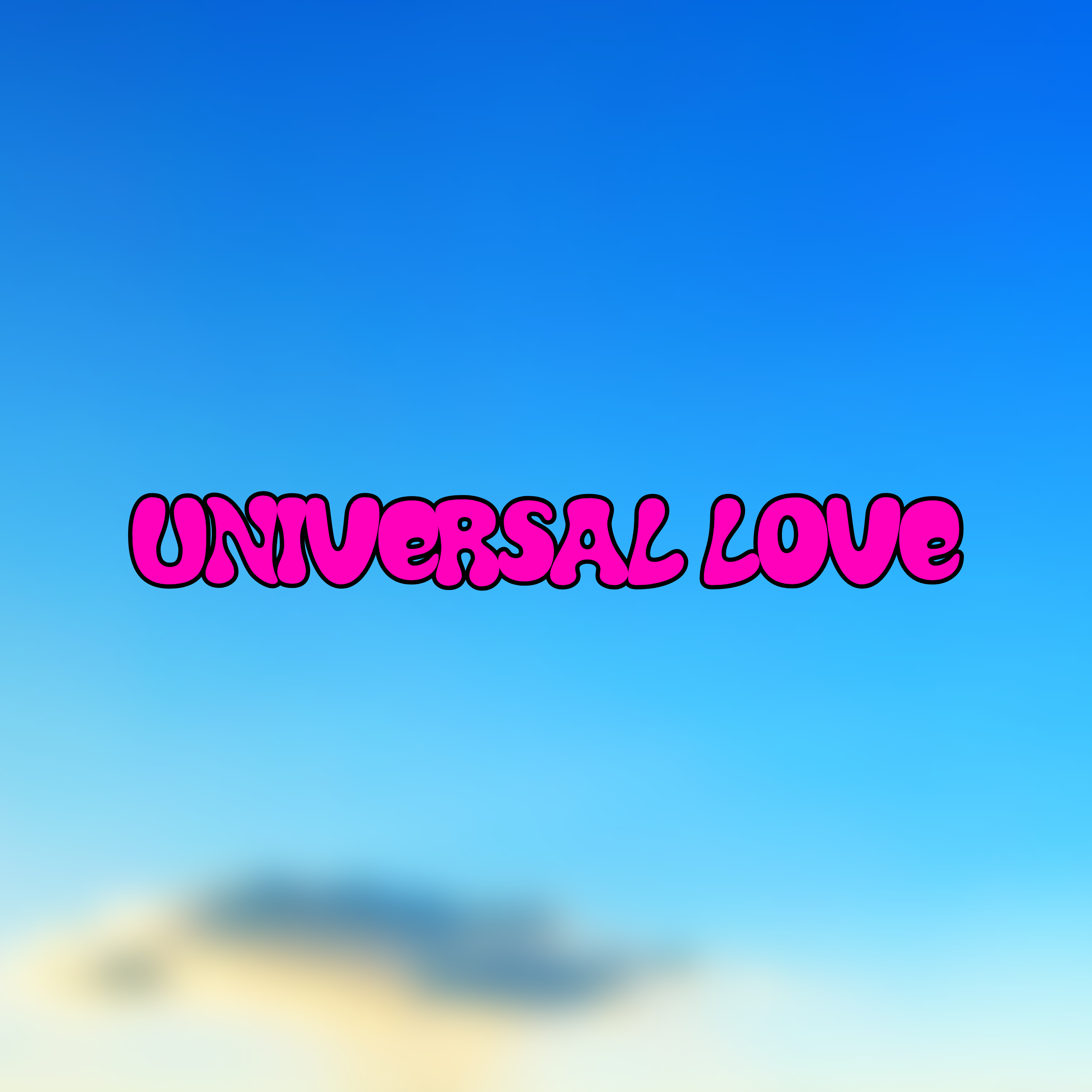 UNIVERSAL LOVE artwork