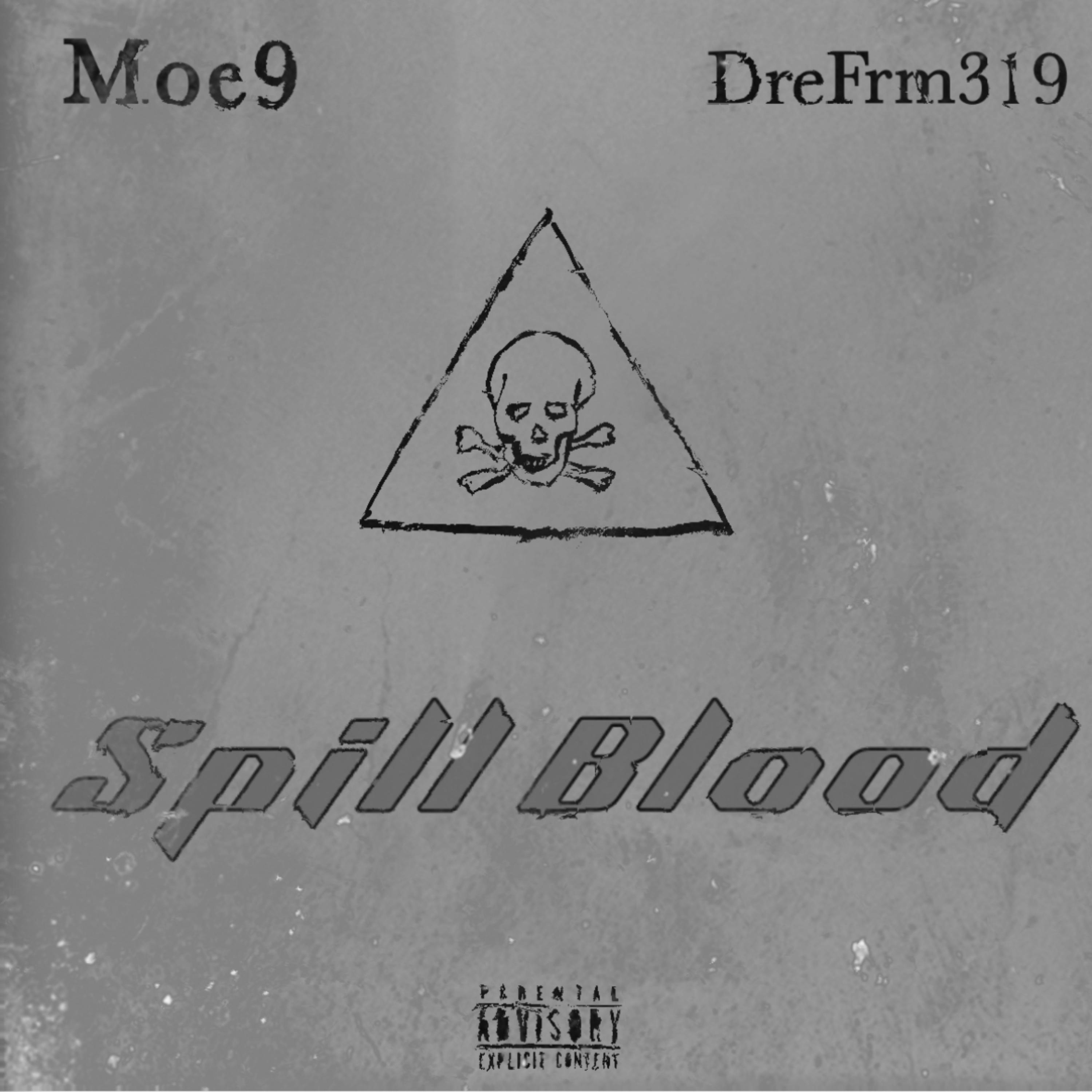 Spill Blood by EBK DRE999 cover art
