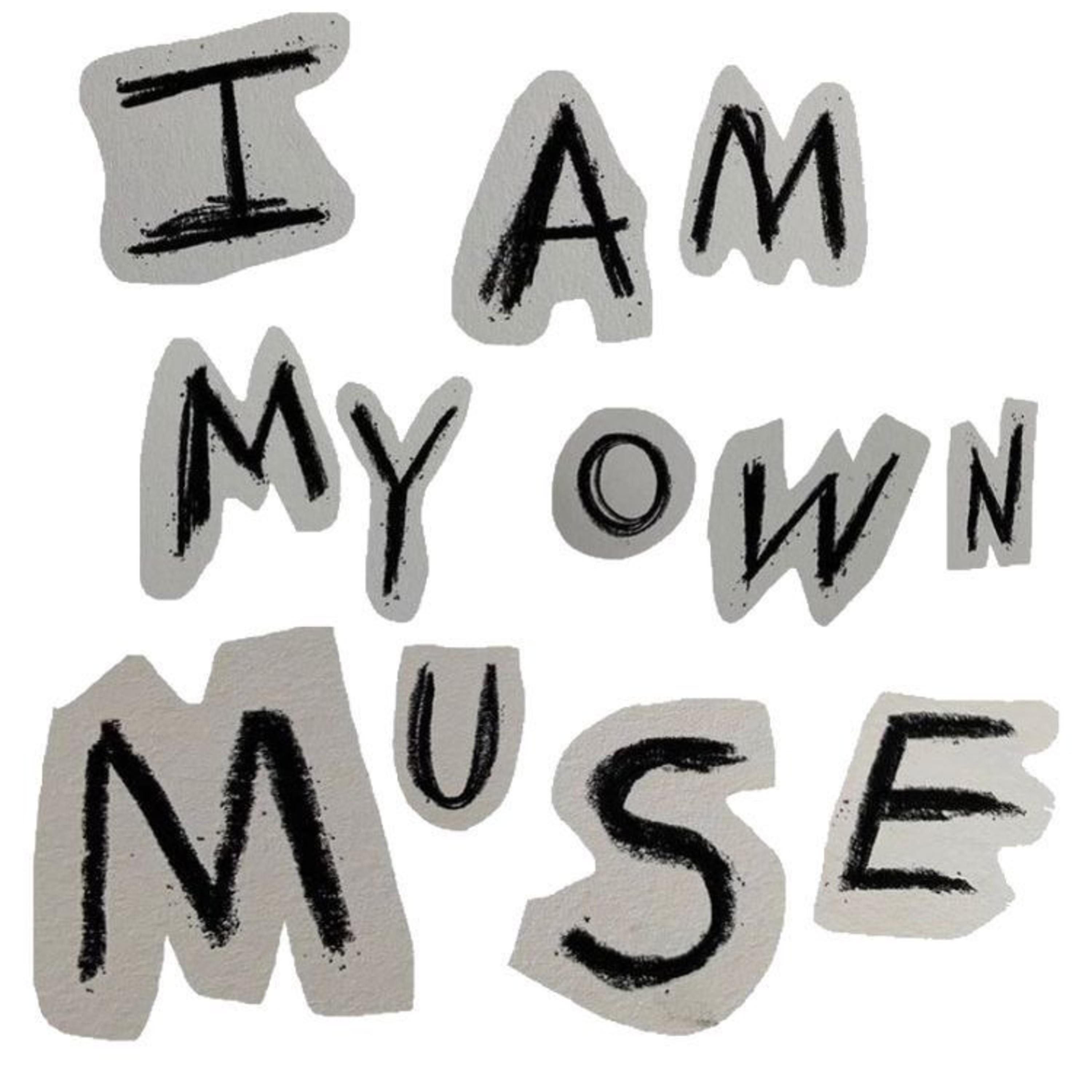 i am my own muse artwork