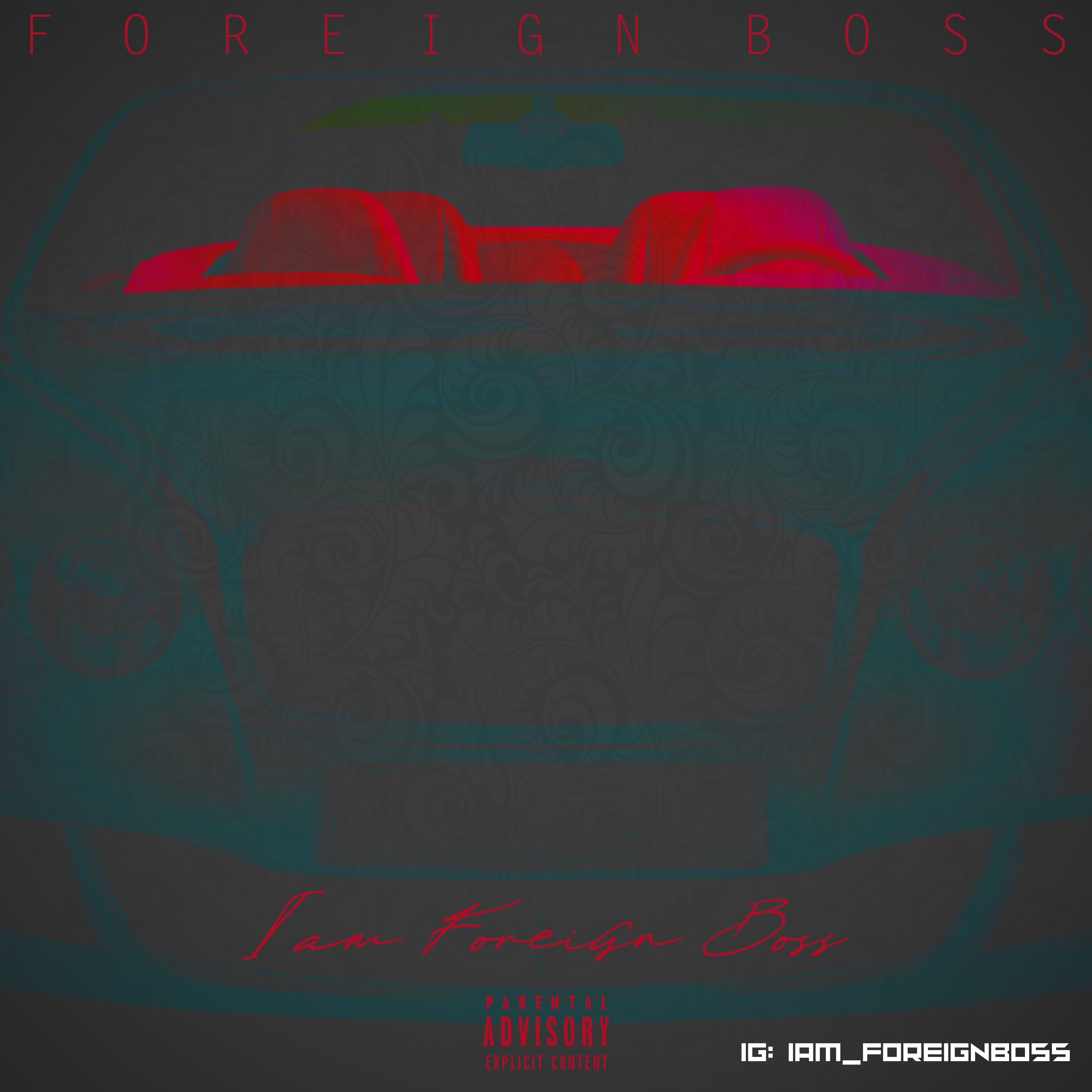 Iamforeignboss artwork