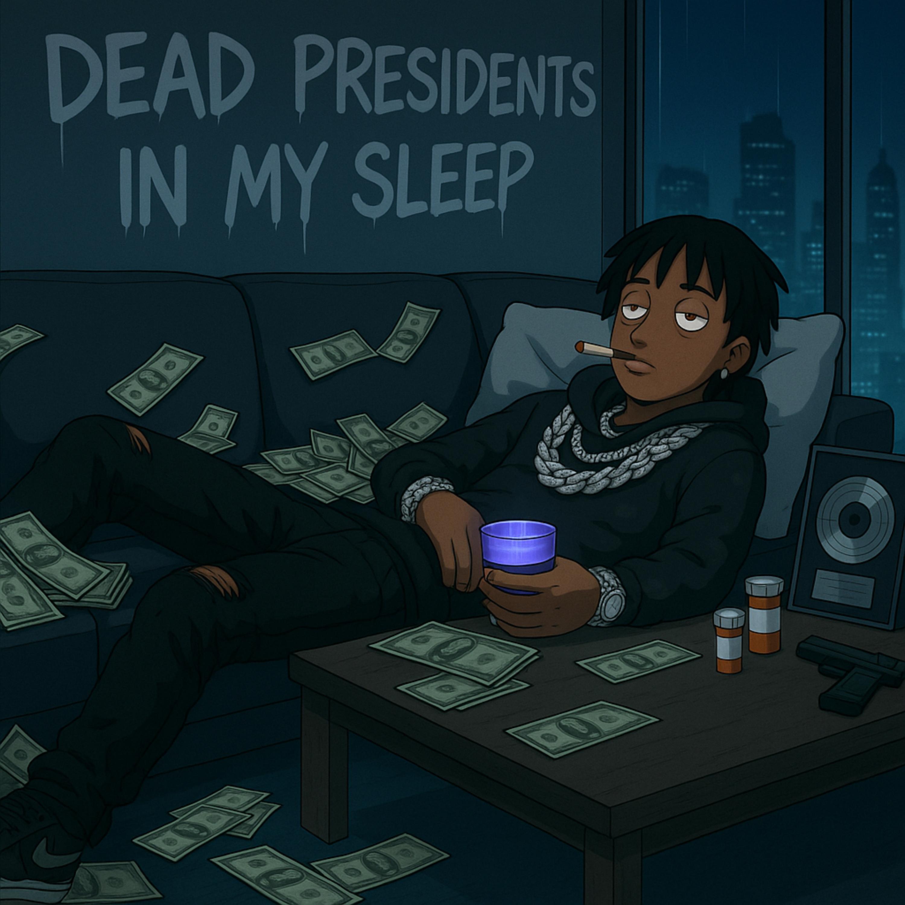 Dead Presidents In My Sleep artwork