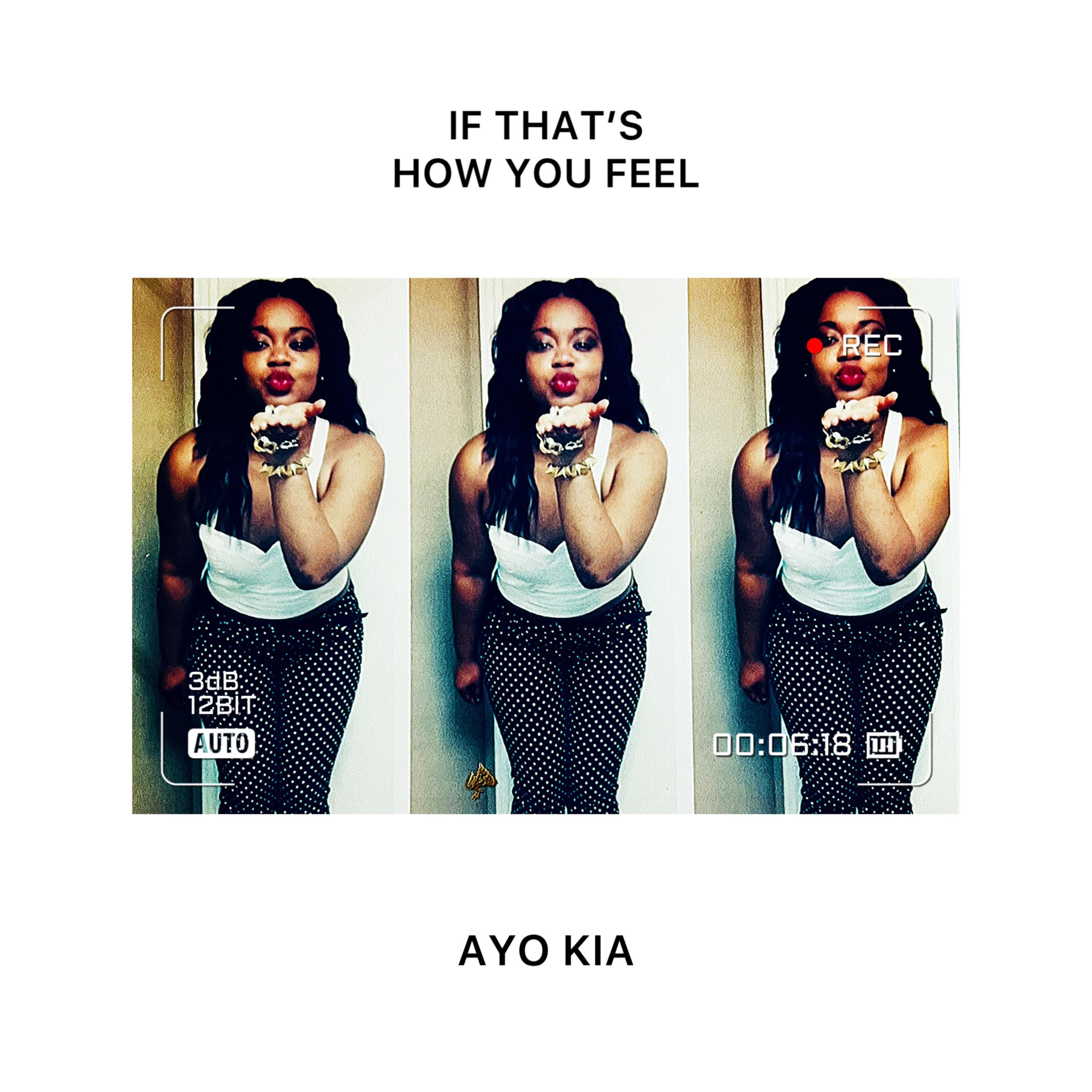 IF THAT'S HOW YOU FEEL! by Ayo Kia cover art