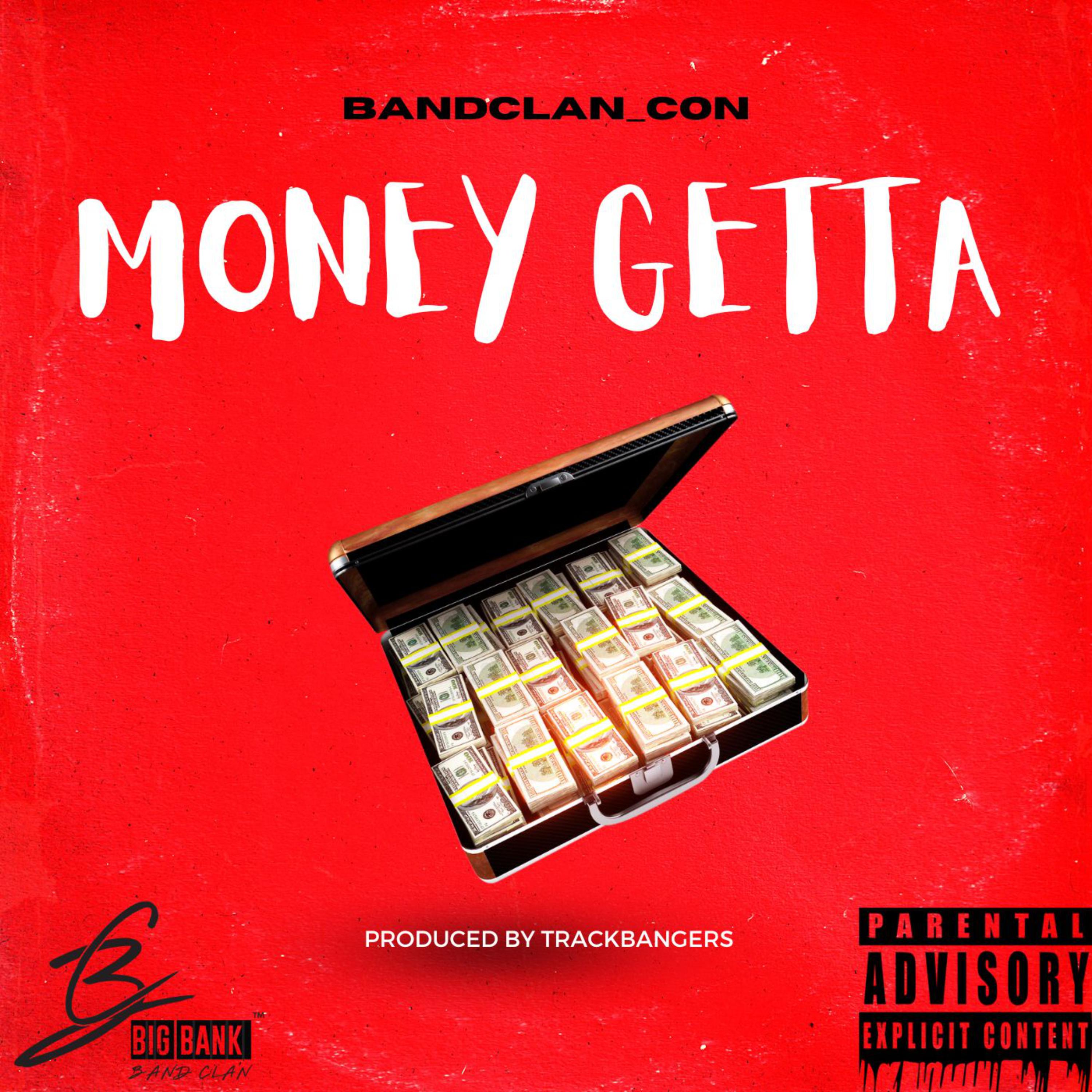 MONEY GETTA by BandClan_CON cover art