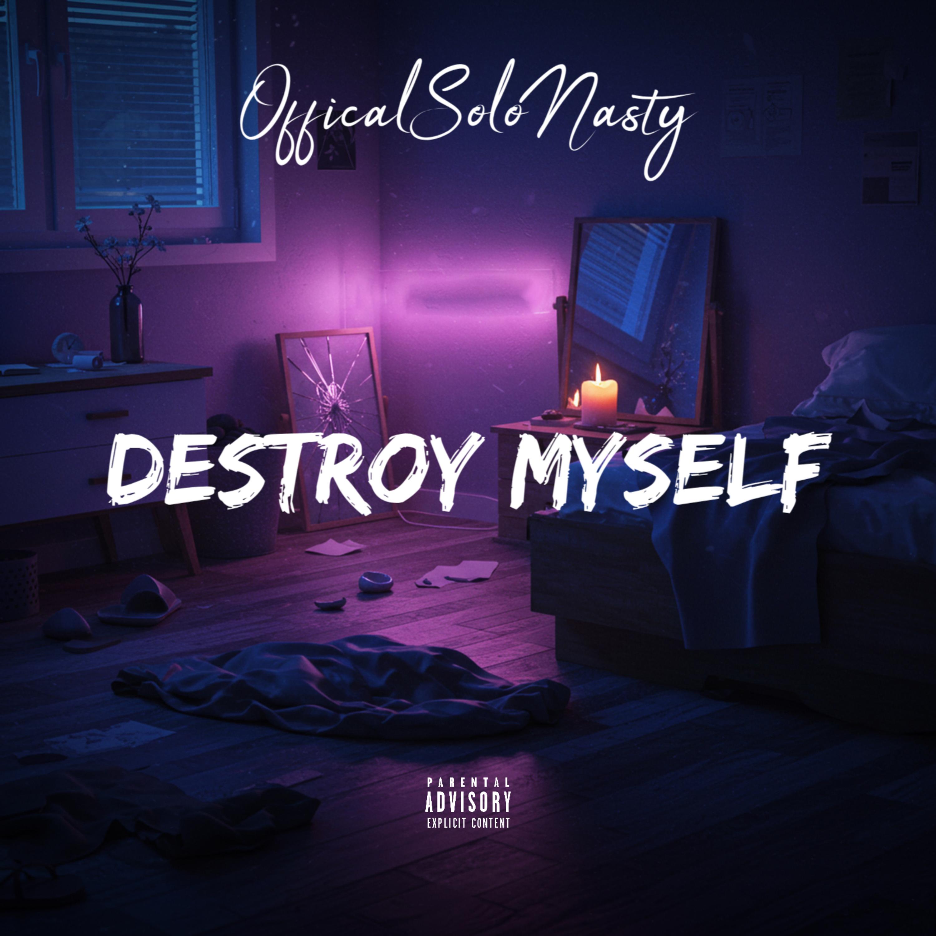 DESTROY MYSELF artwork
