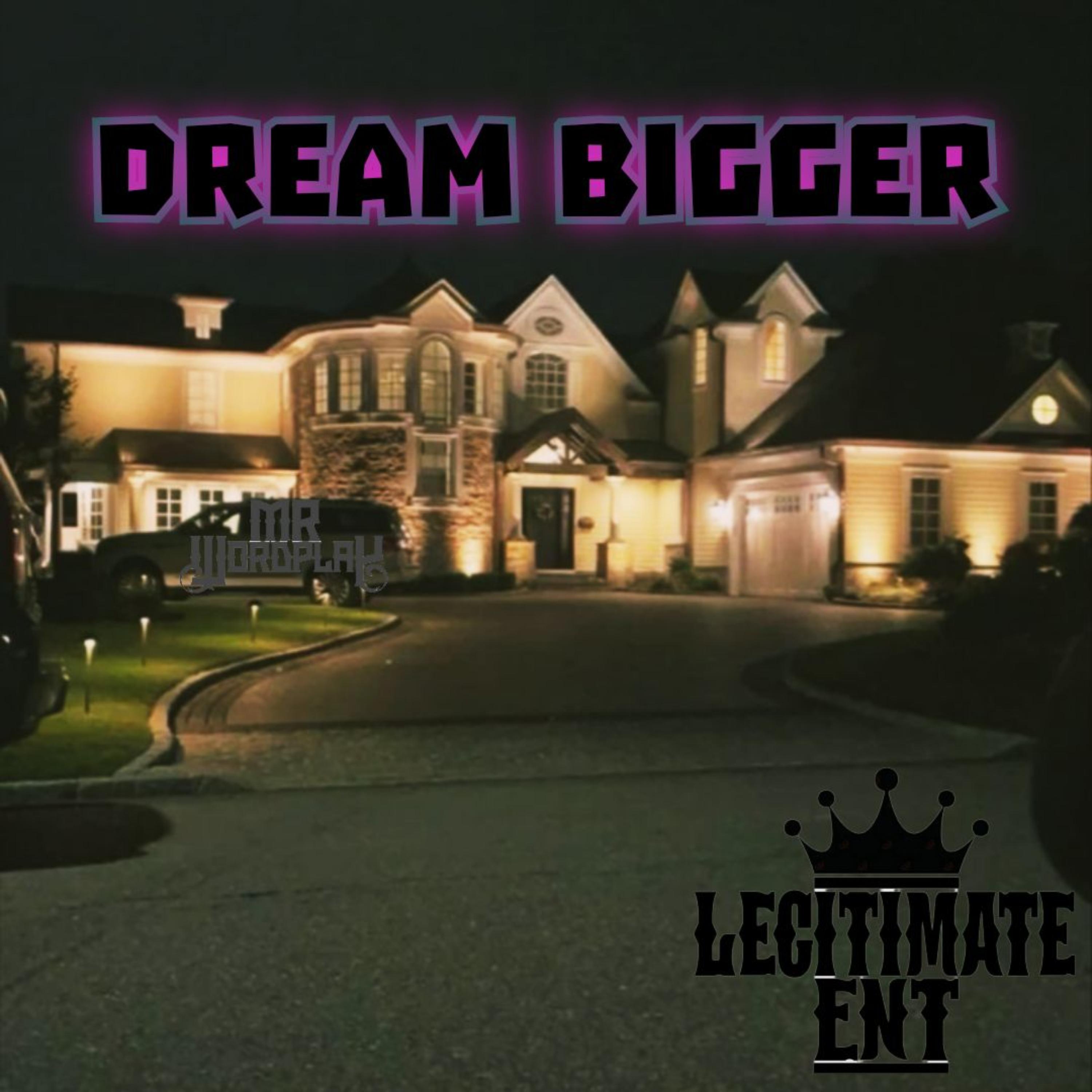 Dream Bigger artwork