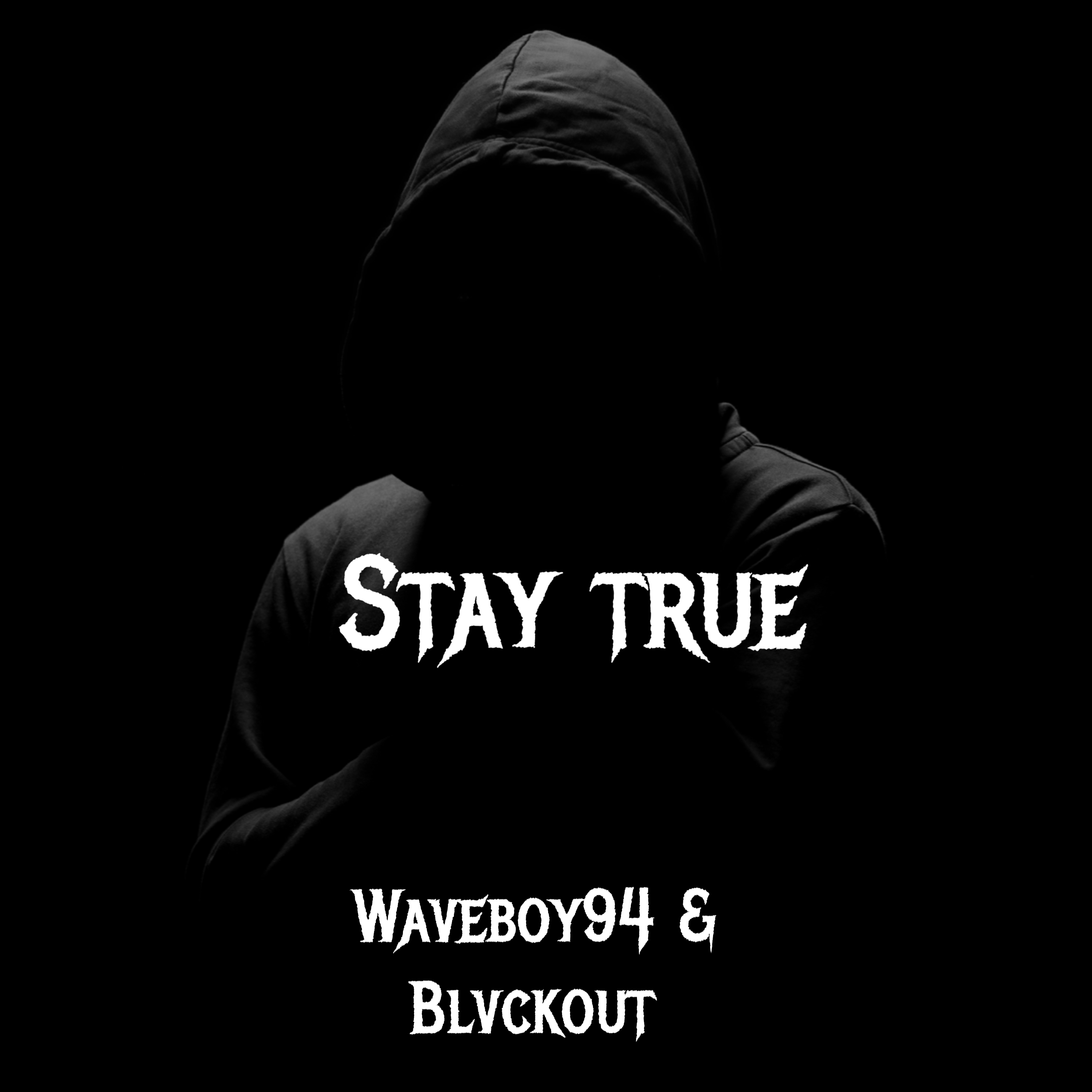 Stay True by Waveboy94 cover art