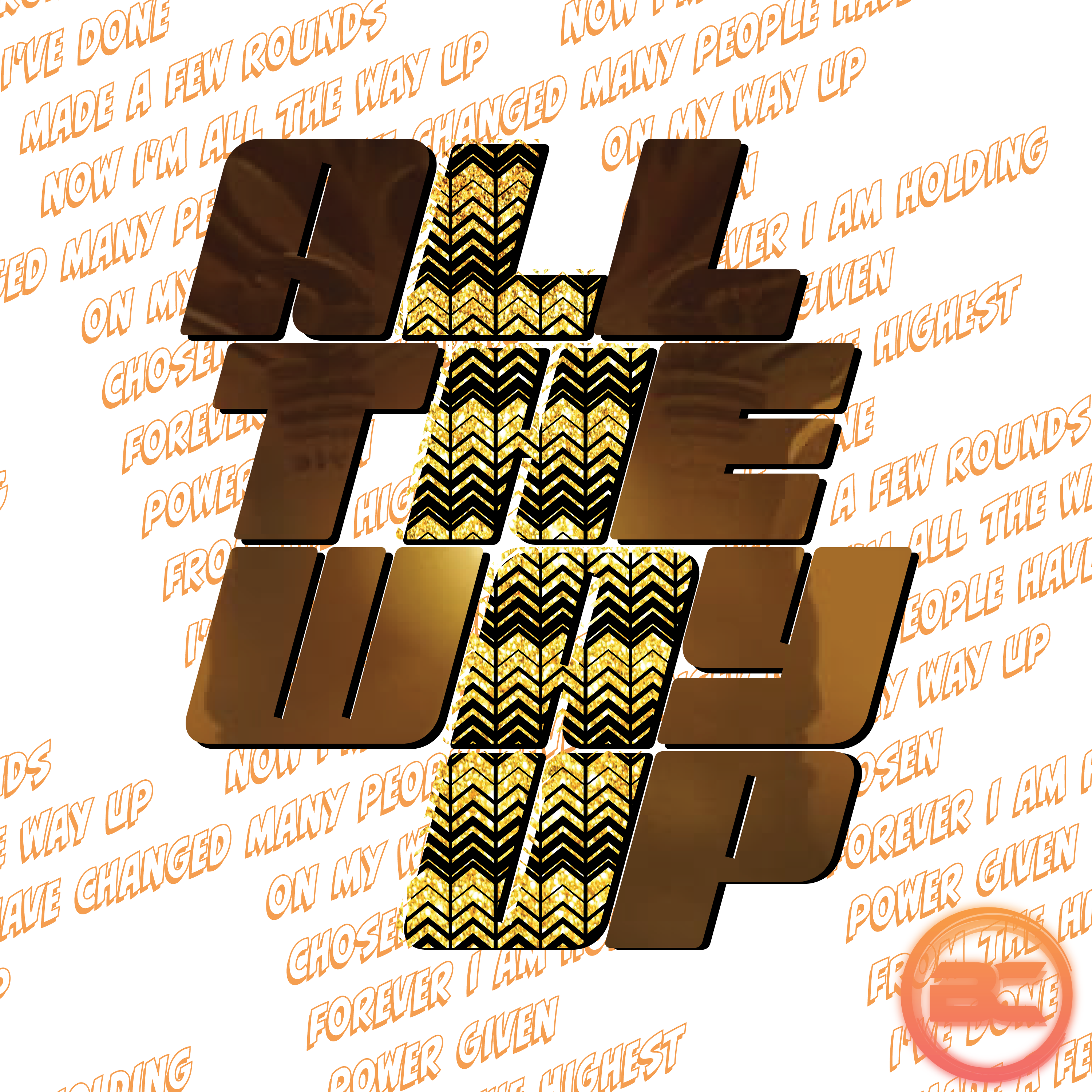 ALL THE WAY UP artwork