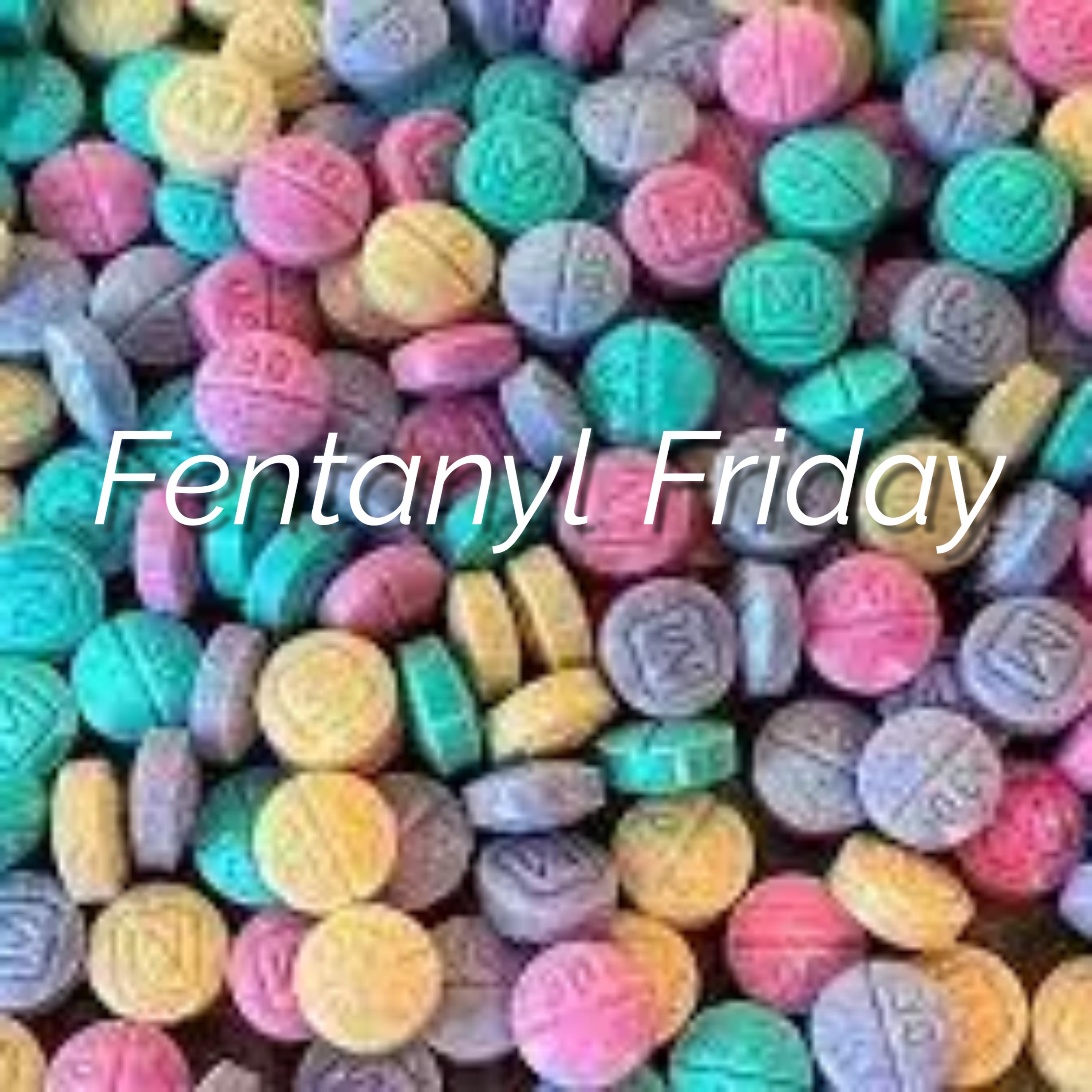 Fentanyl Friday artwork