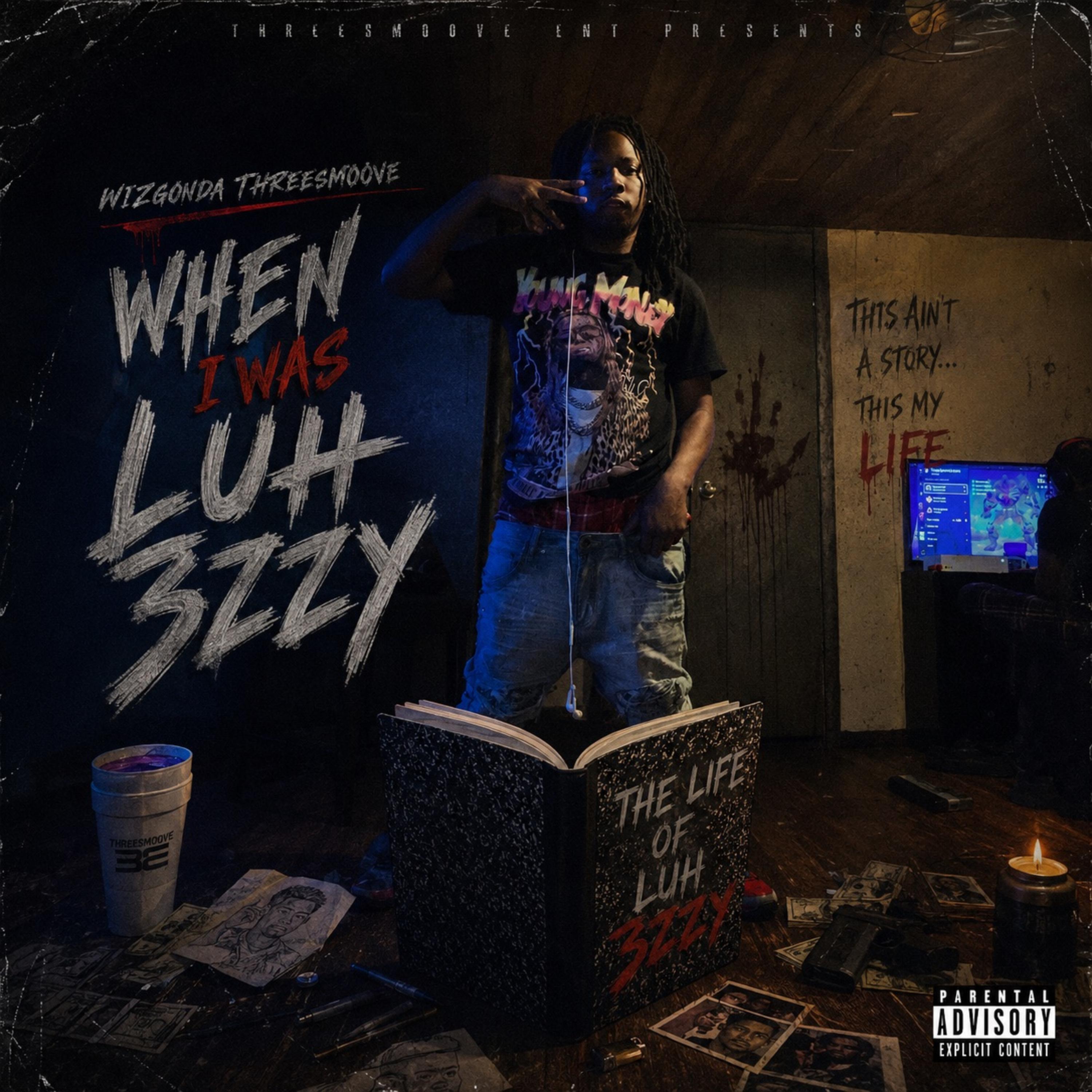 When I Was Luh 3zzy (Deluxe) by Wizgonda Threesmoove cover art