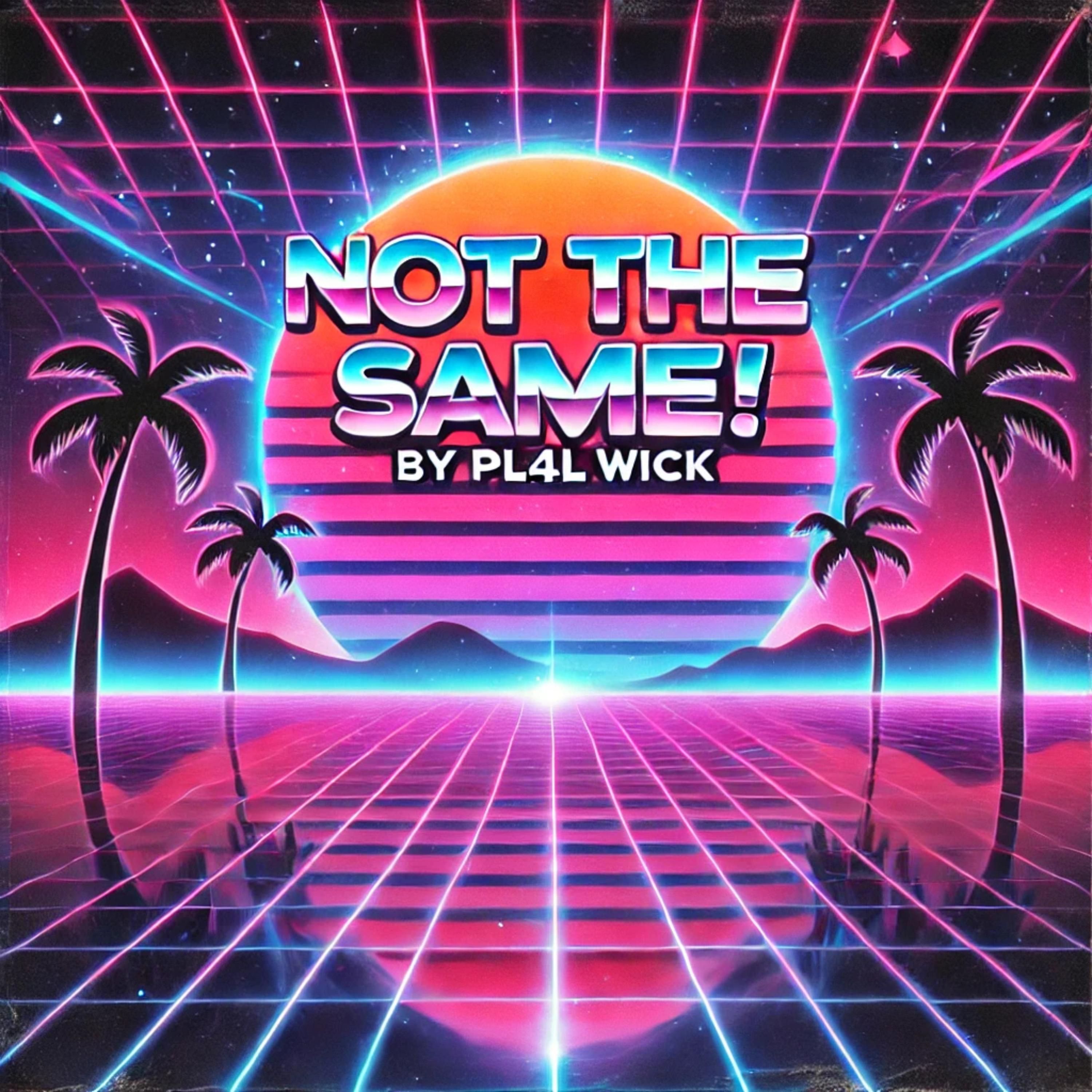 NOT THE SAME! artwork