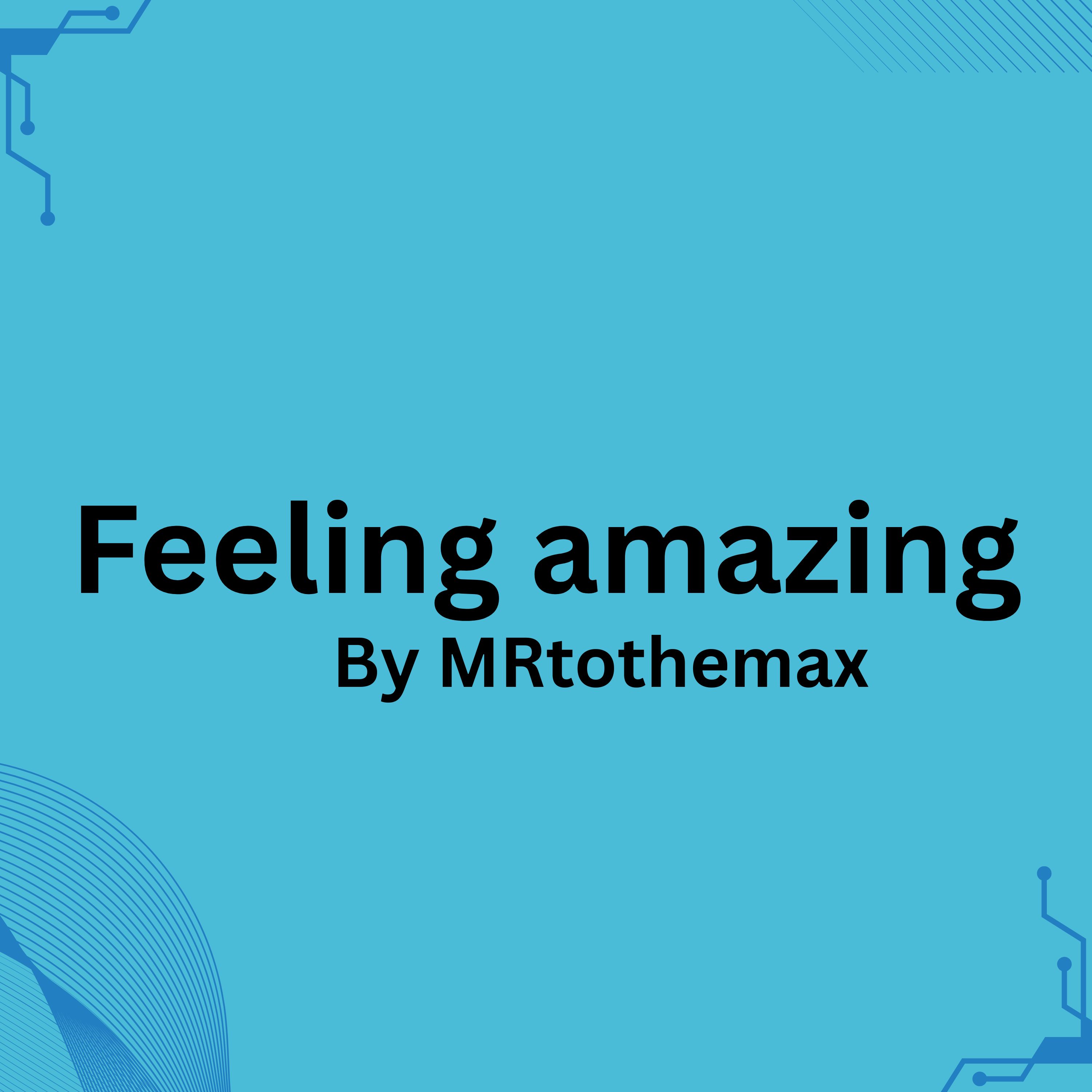 Feeling amazing artwork