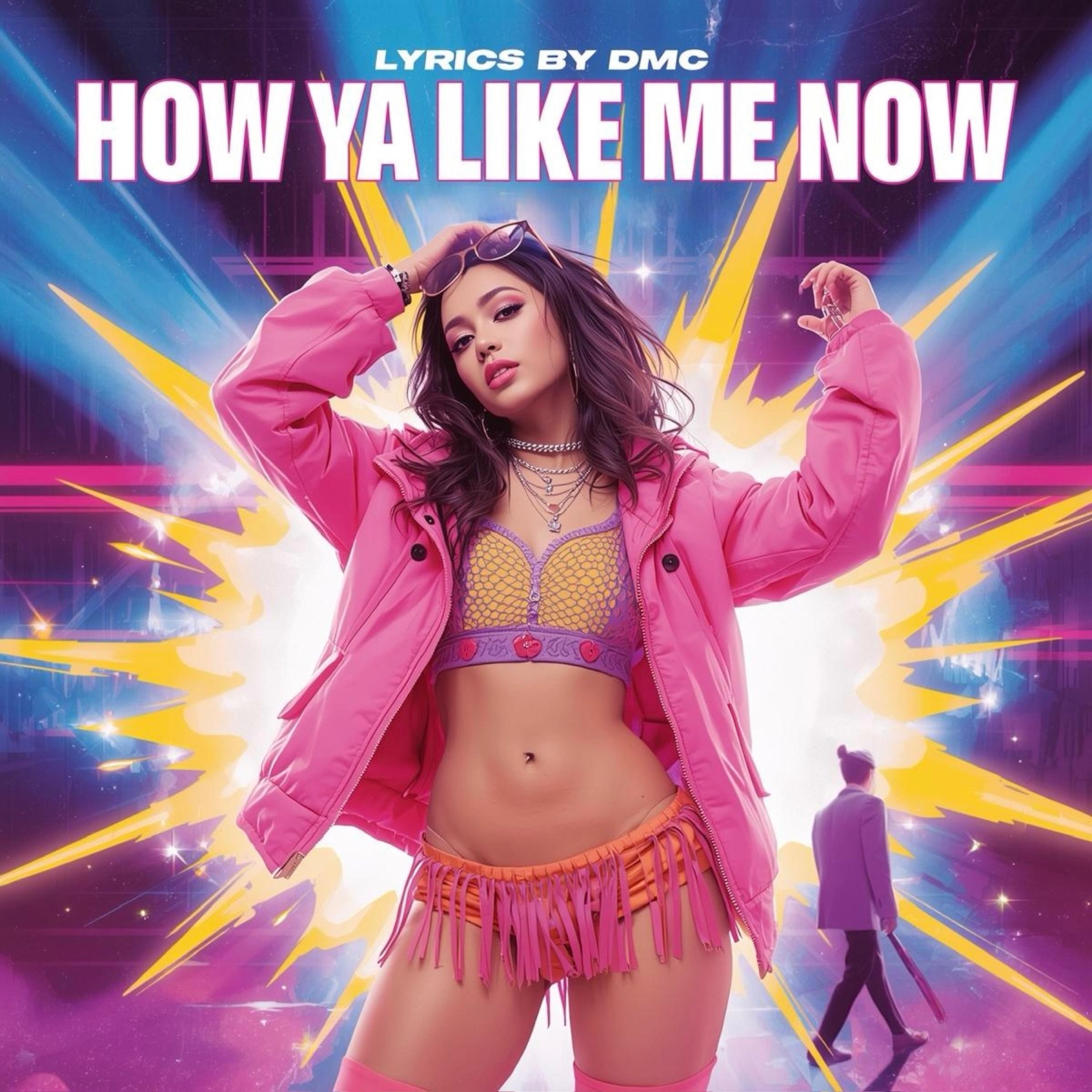 How Ya Like Me Now artwork