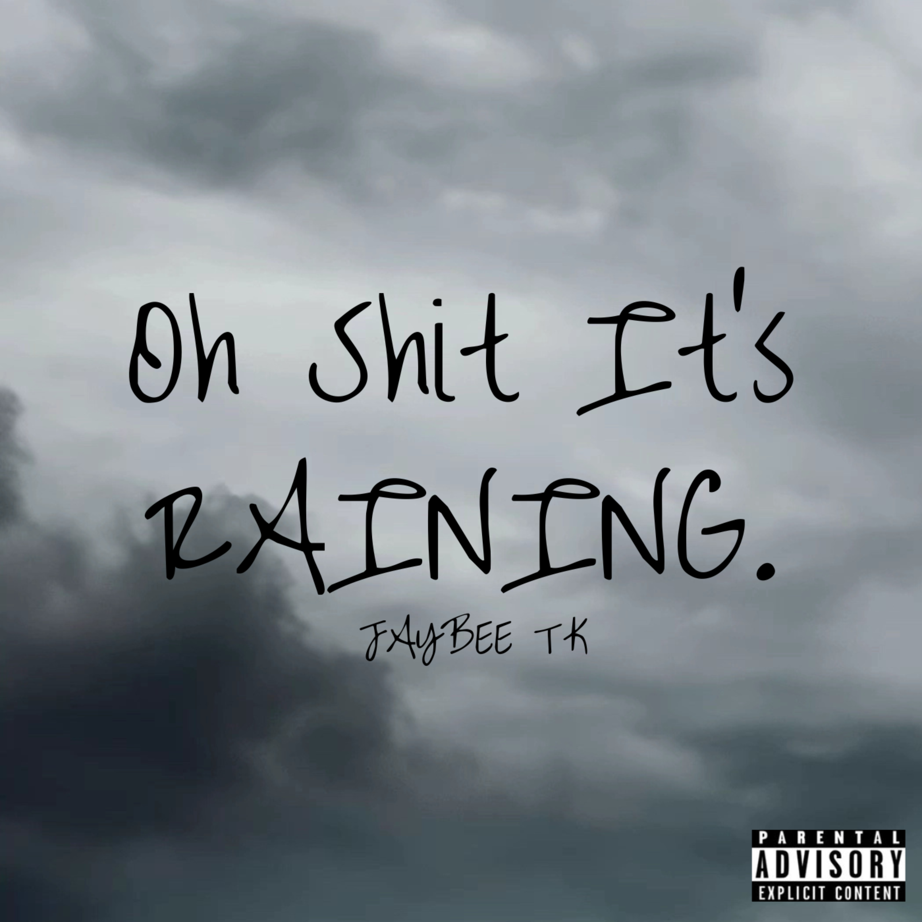 Oh Shit It’s RAINING. artwork