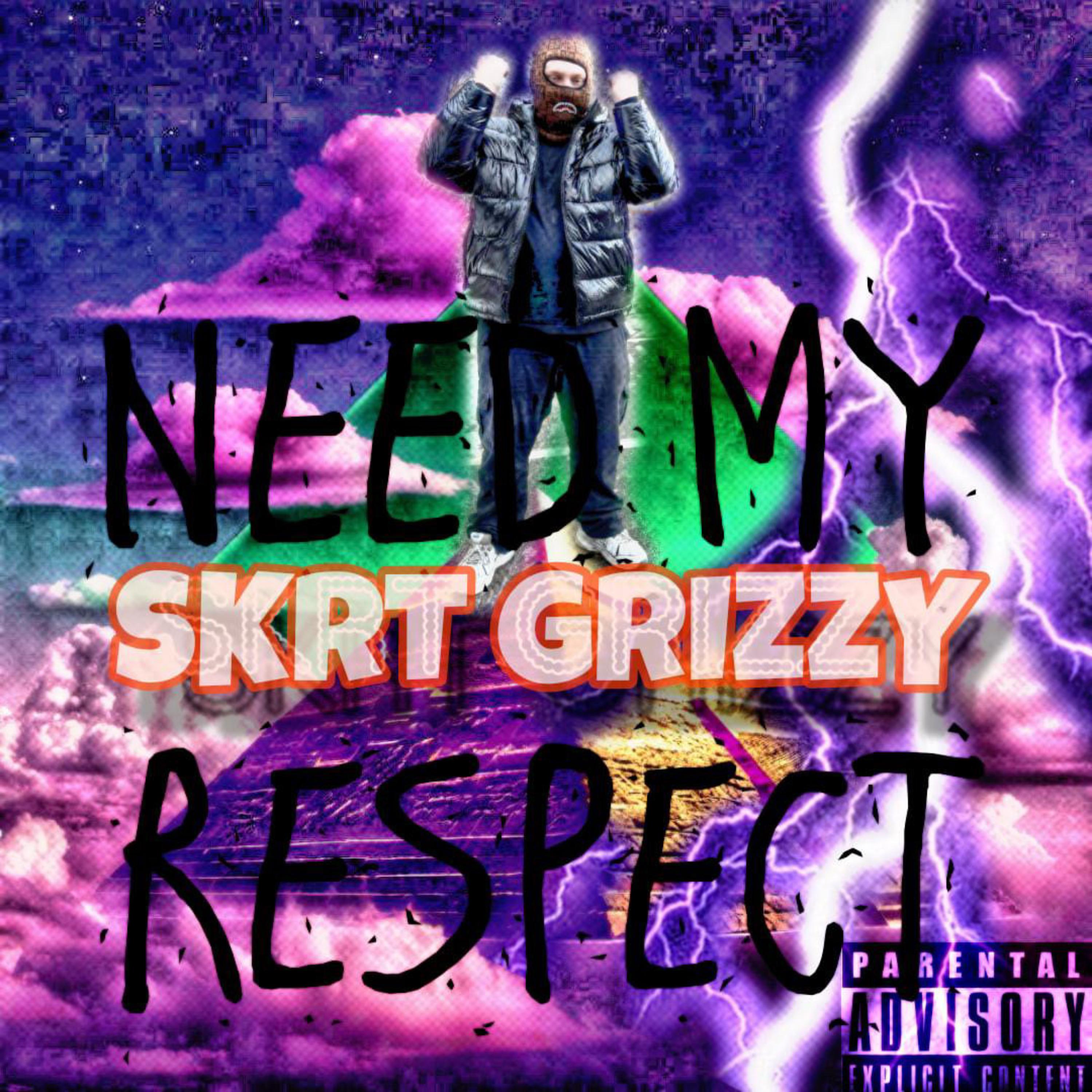 NEED MY RESPECT artwork