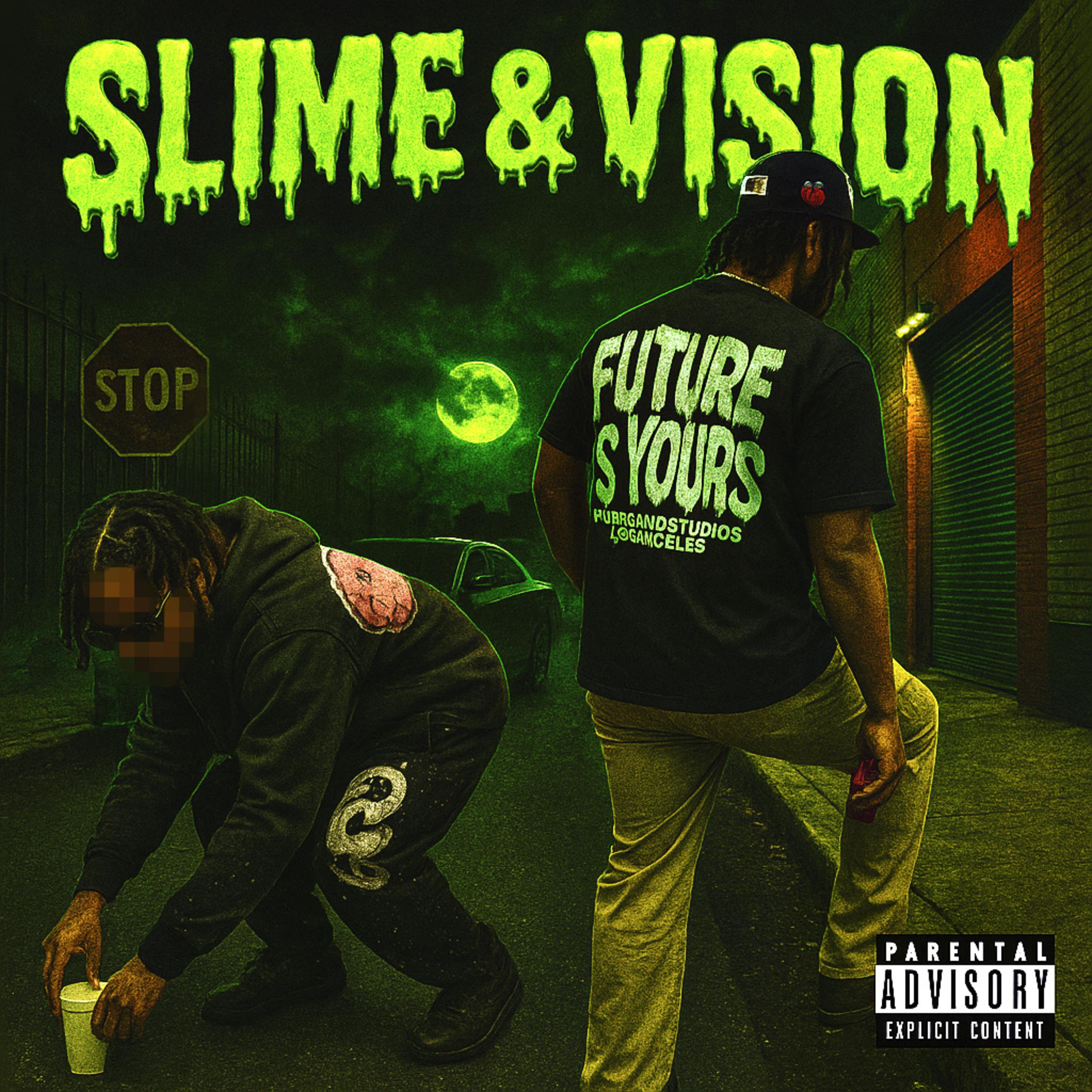 SLIME & VISION by Bengiebandzz cover art